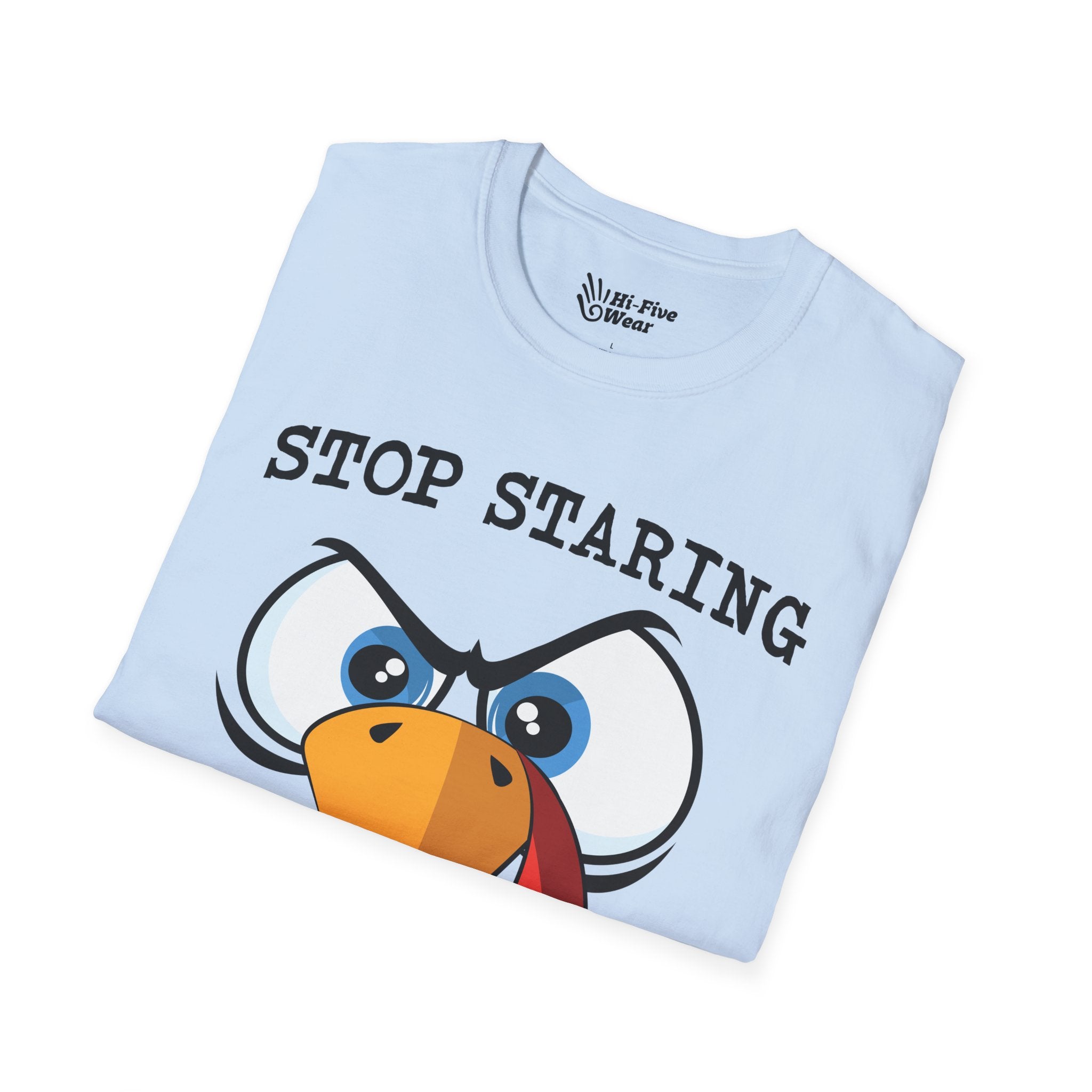 Stop Starring At My Pecker Tee