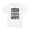 Proud Husband Of A Freaking Awesome Wife - Big & Tall Tee
