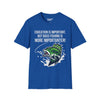 Education Is Important But Bass Fishing Is More Importanter - Unisex Softstyle Tee