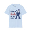 I Have A Little Seaman On My Shirt Tee