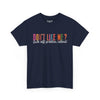 Don't Like Me? F#ck Off, Problem Solved Tee
