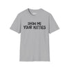 Show Me Your Kitties Tee
