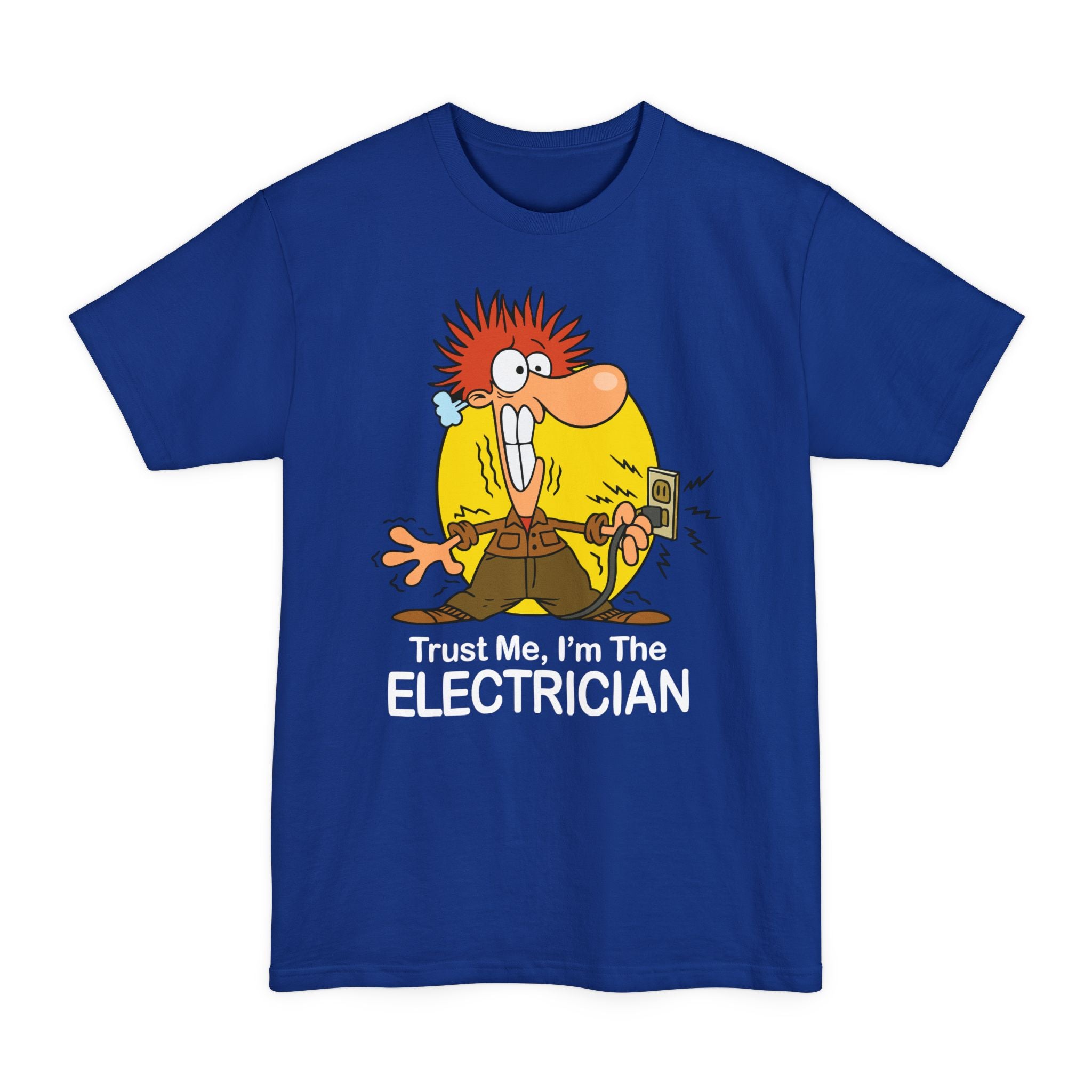 Trust Me I'm The Electrician - Big & Tall Tee