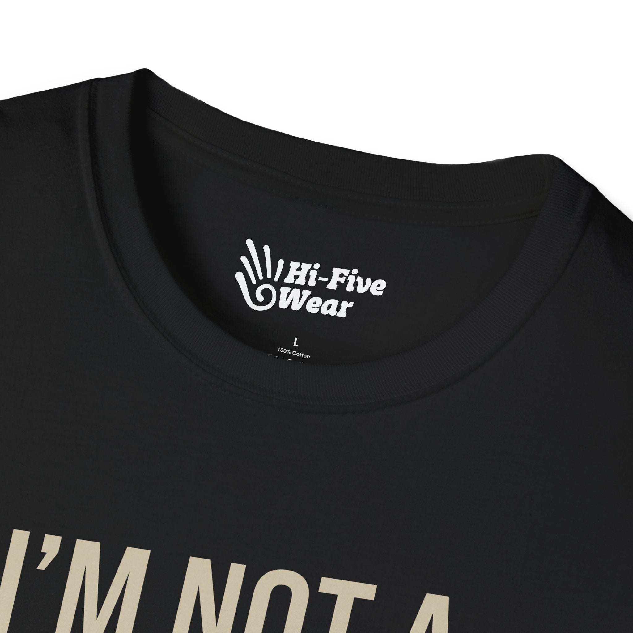 Im Not A Proctologist... - Unisex Softstyle Tee