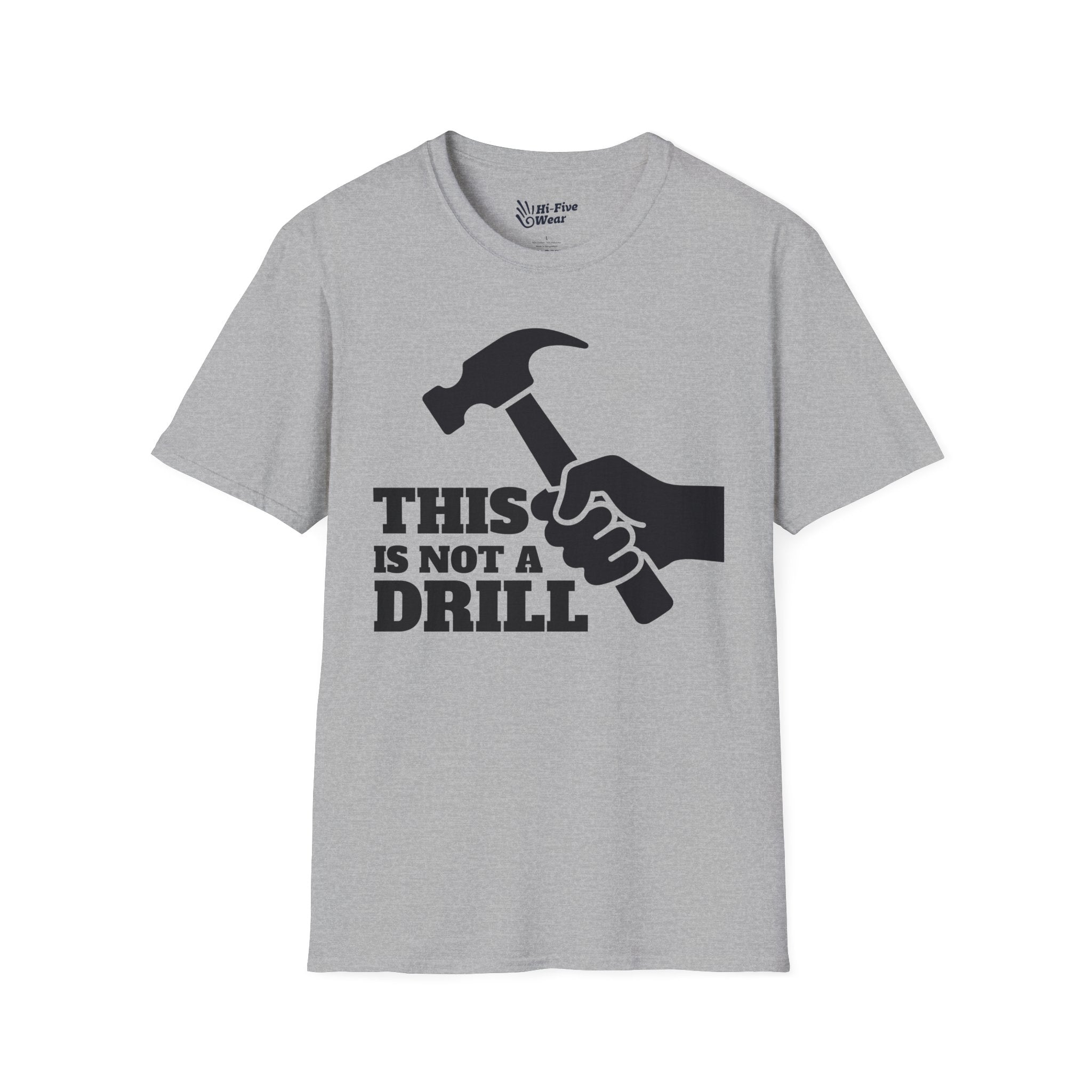 This Is Not A Drill - Unisex Softstyle Tee