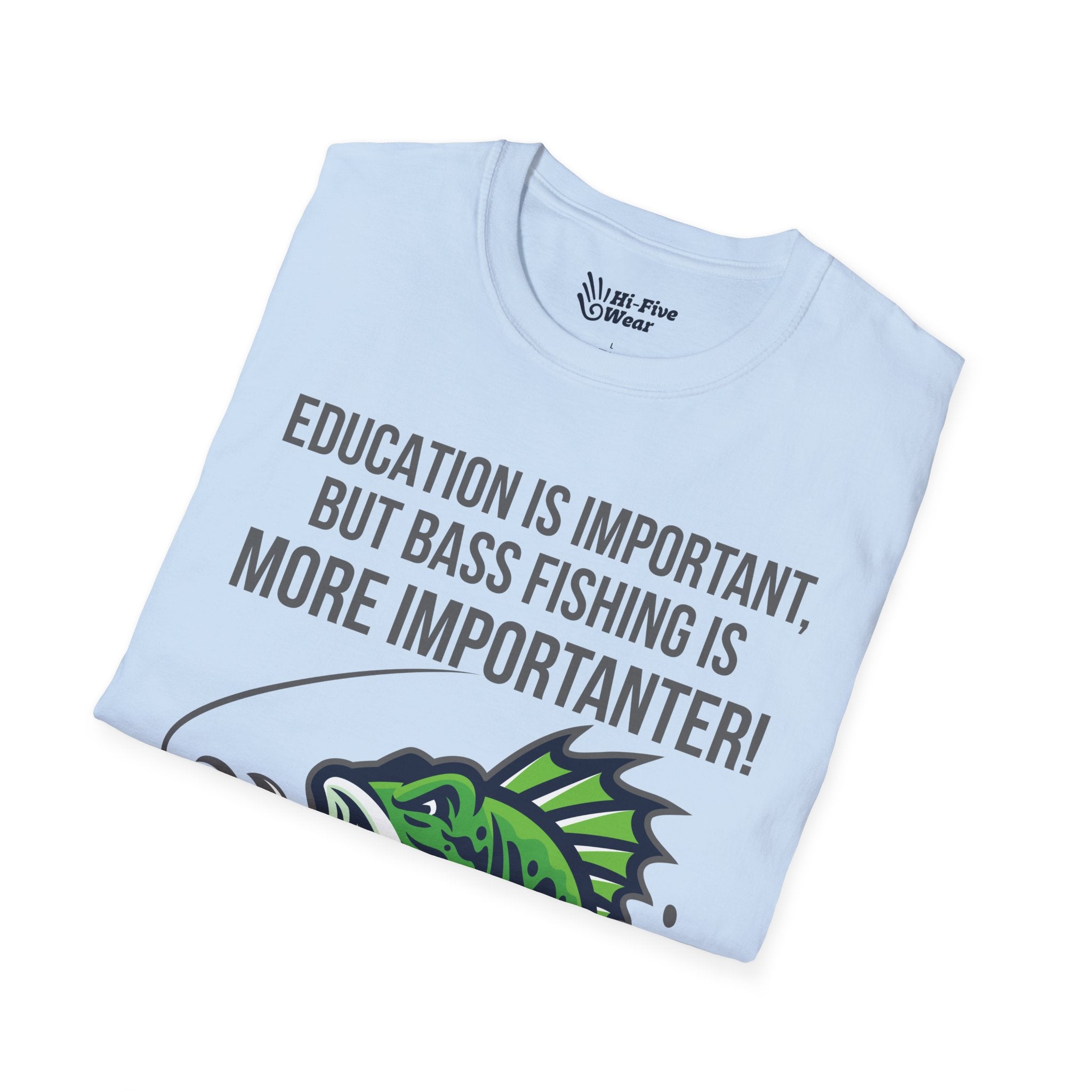 Education Is Important But Bass Fishing Is More Importanter - Unisex Softstyle Tee