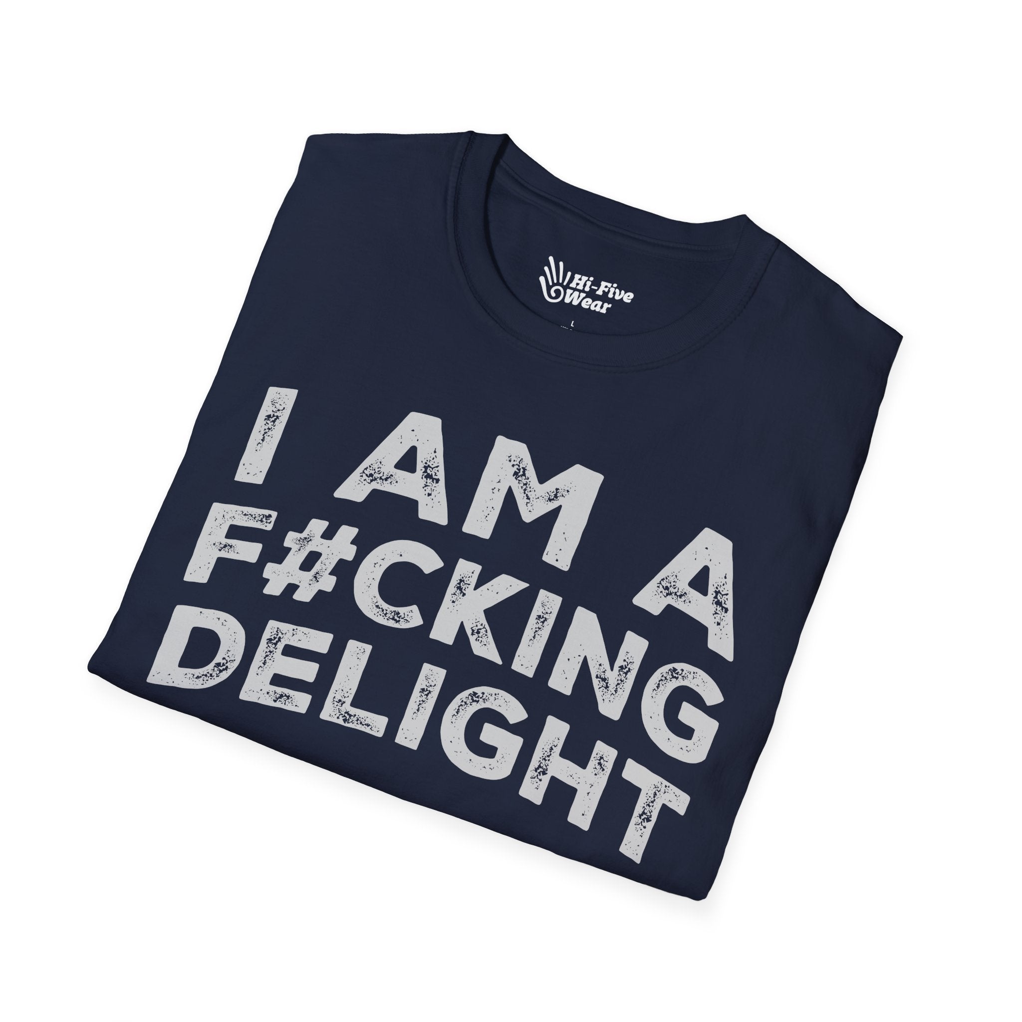 I Am A F#cking Delight - Unisex Softstyle Tee