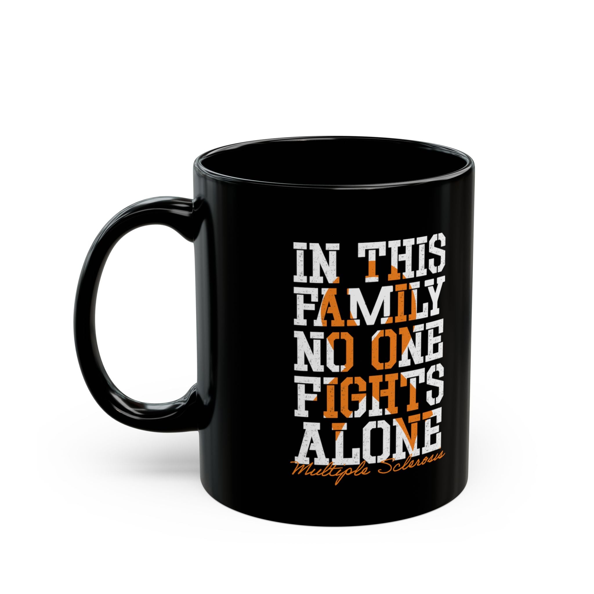 MS - In This Family No One Fights Alone – Coffee Mug (11oz & 15oz)