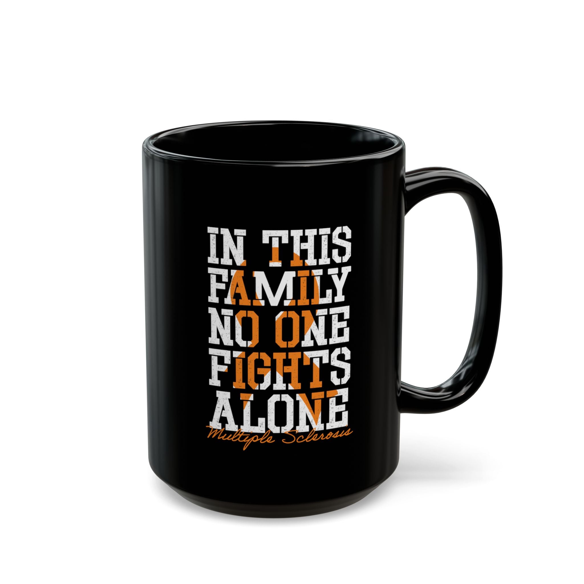 MS - In This Family No One Fights Alone – Coffee Mug (11oz & 15oz)