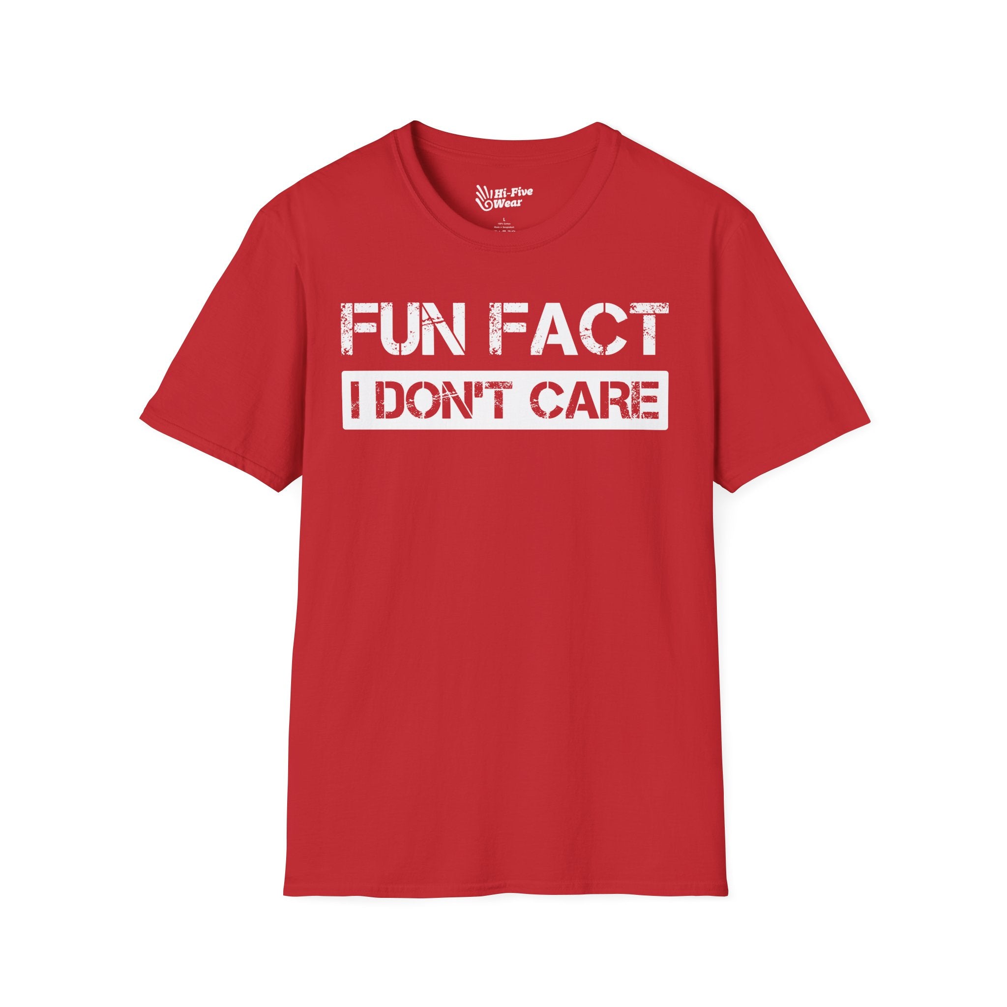 FUN FACT, I Don't Care Tee