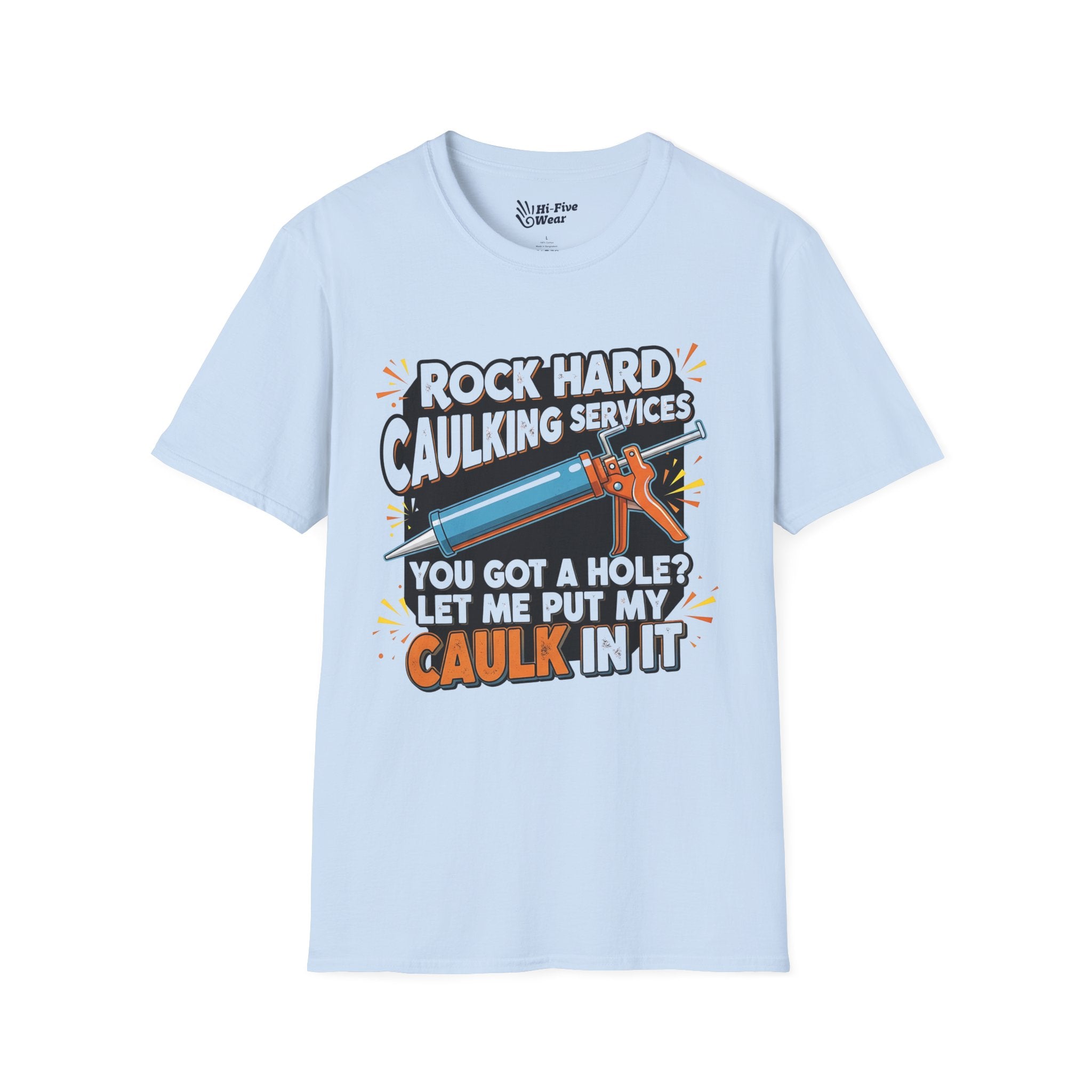 Rock Hard Caulking Service... - Unisex Softstyle Tee