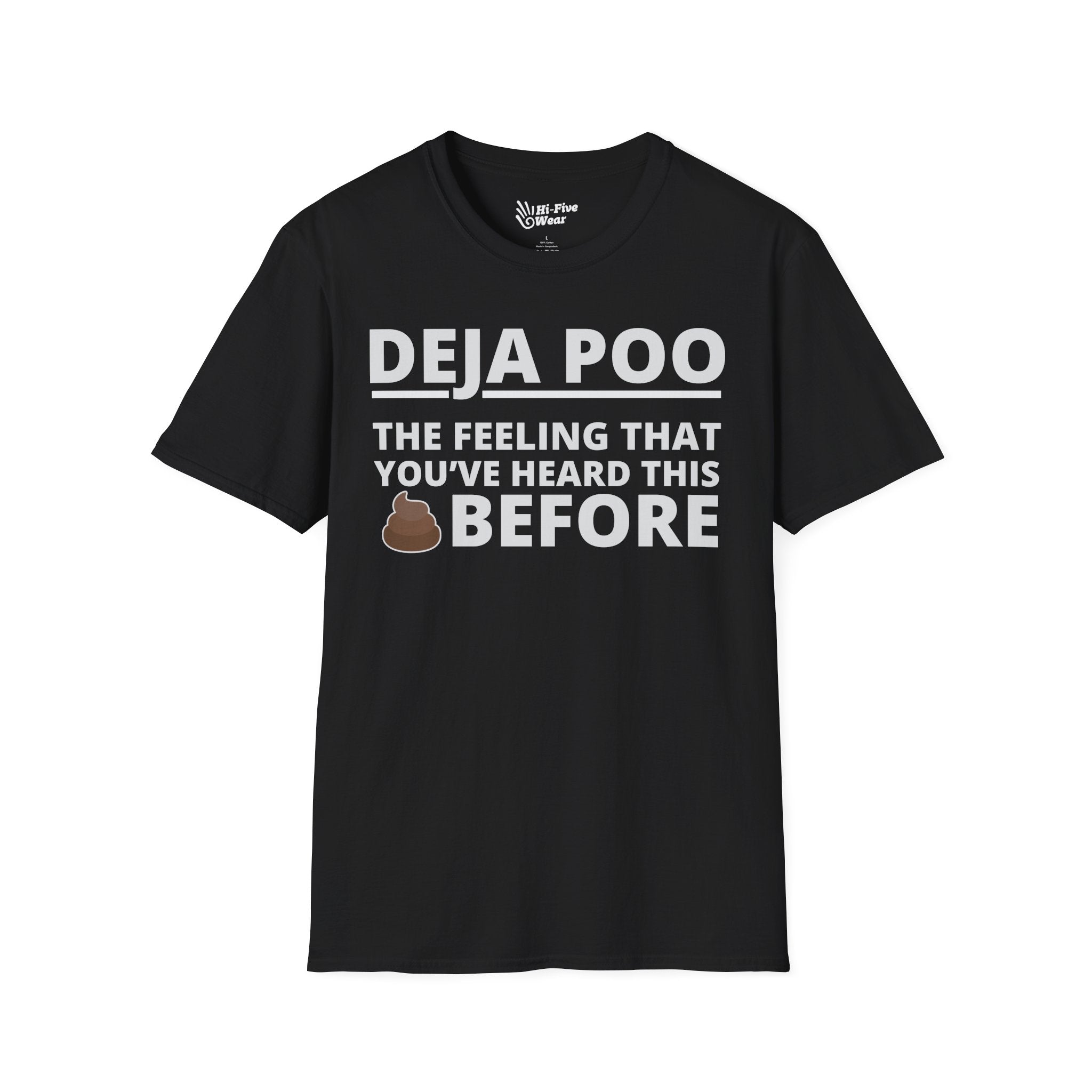Deja Poo, The Feeling That You've Heard This Shit Before Tee