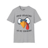 Stop Starring At My Pecker Tee graphic t-shirt with funny saying