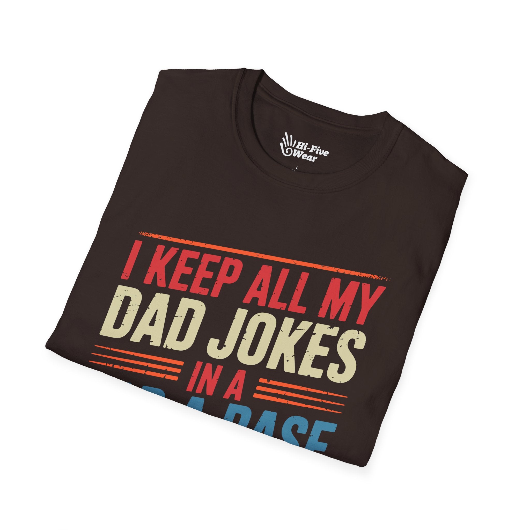I keep All My Dad Jokes In A DaDaBase Tee
