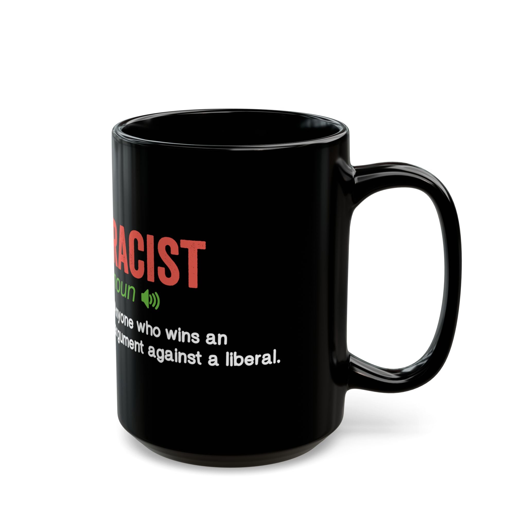 Racist True Definition - Coffee Mug (11oz & 15oz)