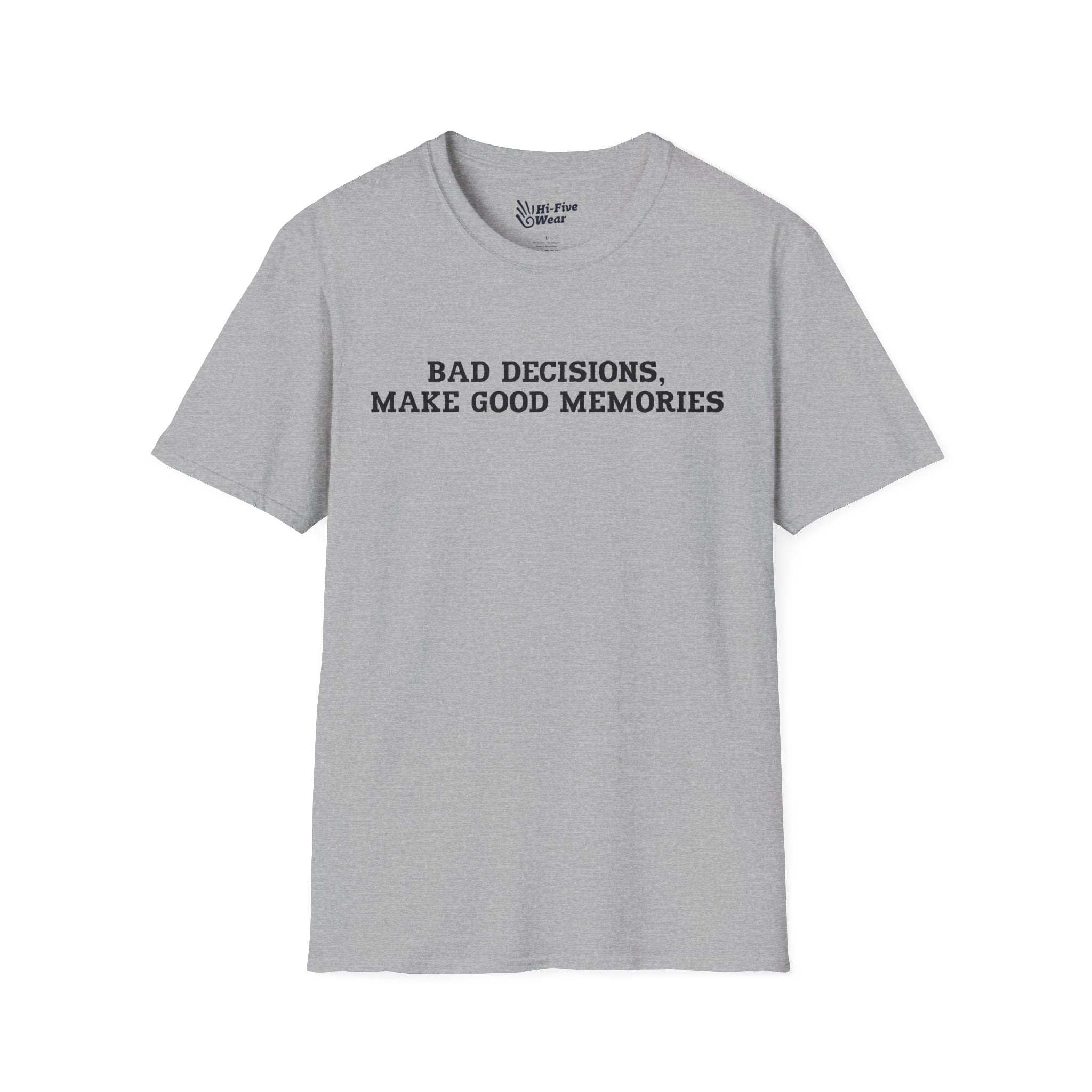 Bad Decisions Make Good Memories - Unisex Softstyle Tee