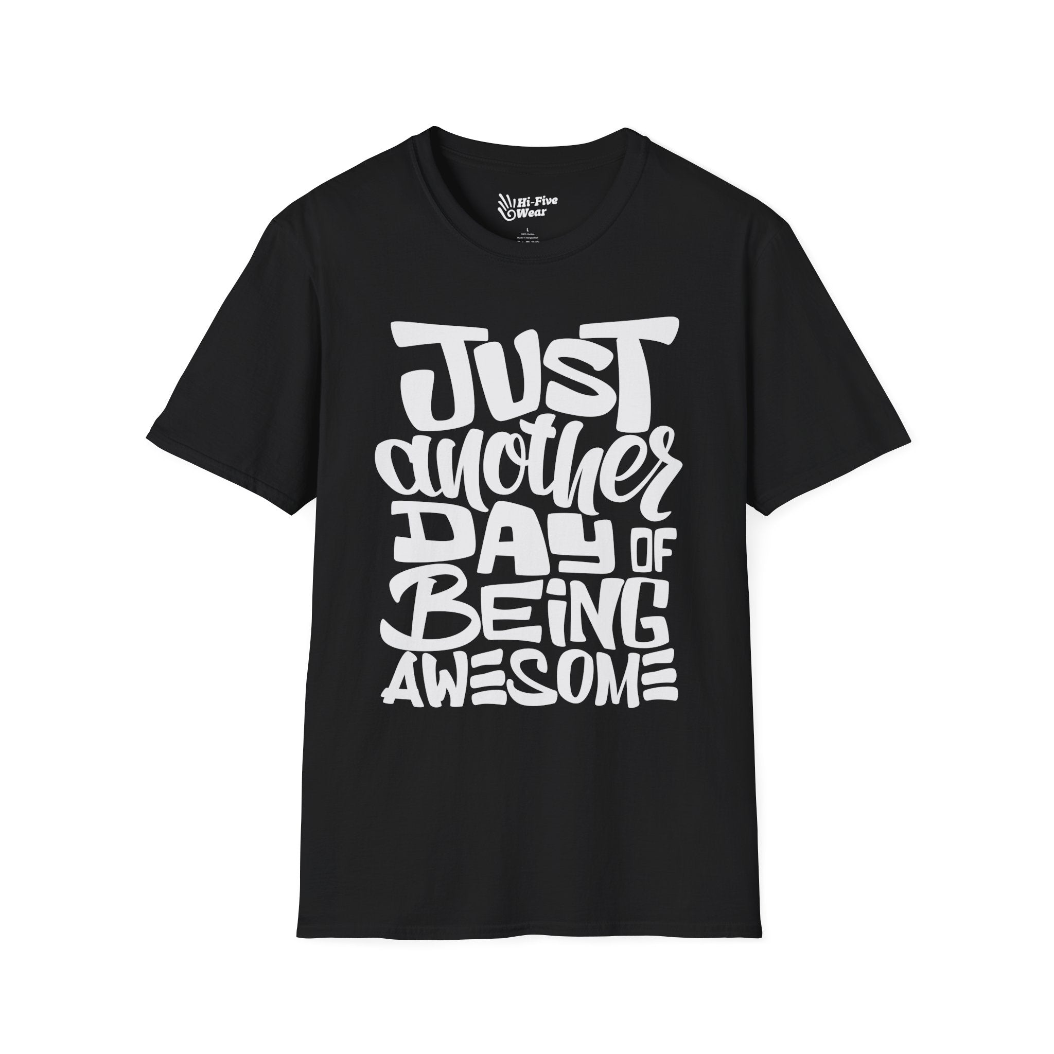 Jusat Another Day Of Being Awesome Tee