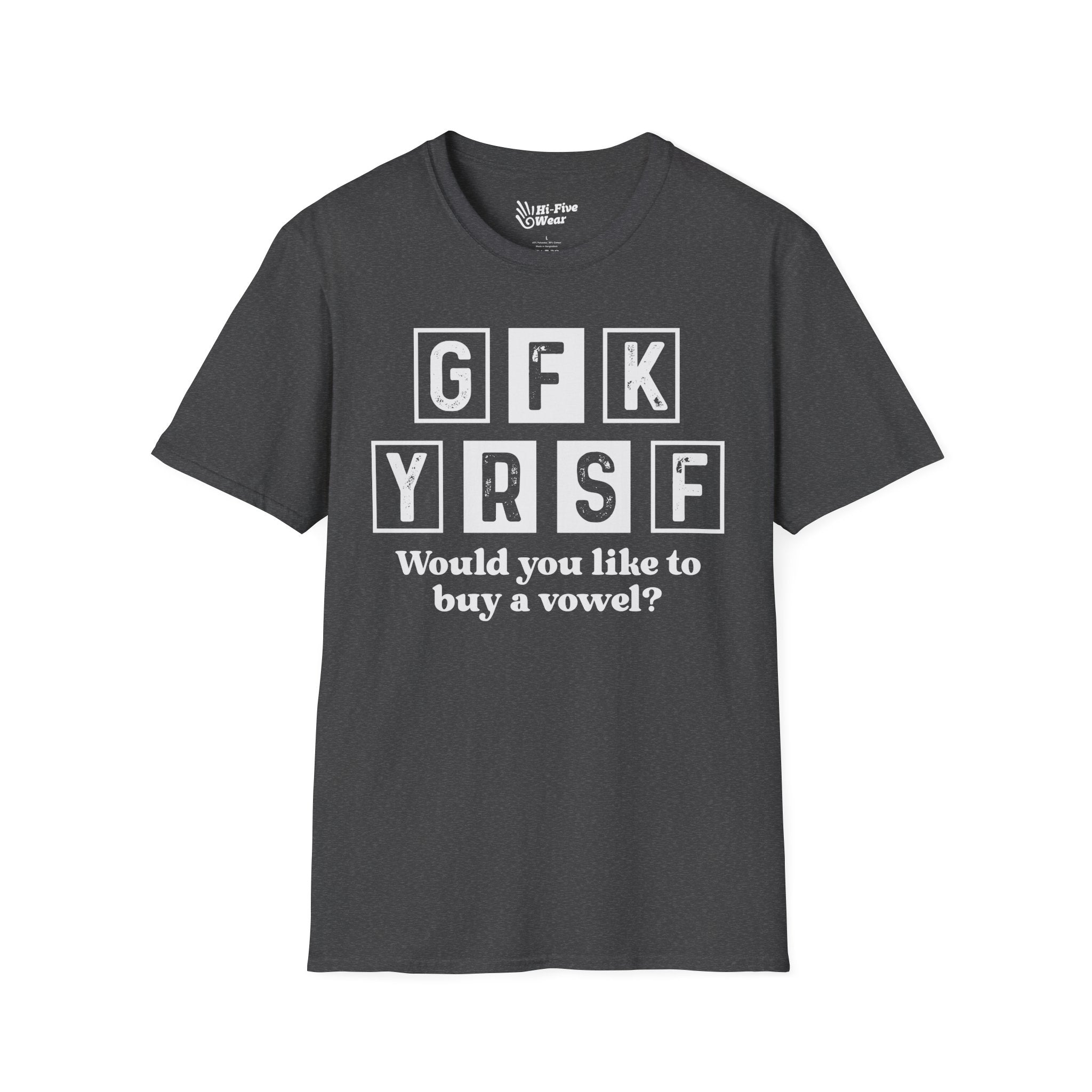 GFK YRSF Would You Like To buy A Vowel? - Unisex Softstyle Tee
