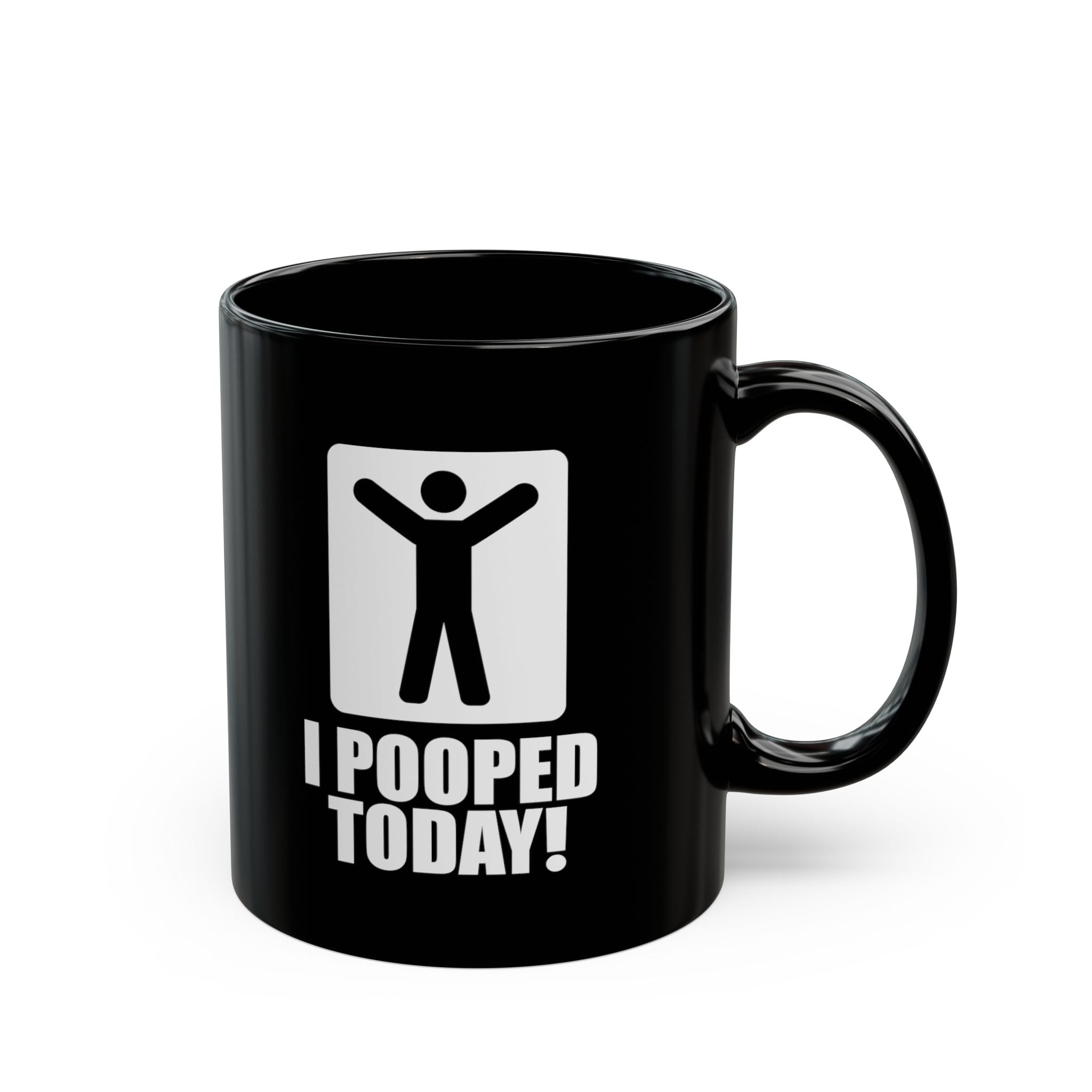 I Pooped Today Coffee Mug – (11oz & 15oz)