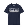 Let's Talk Pronouns, Let Me She/Them Titties Tee