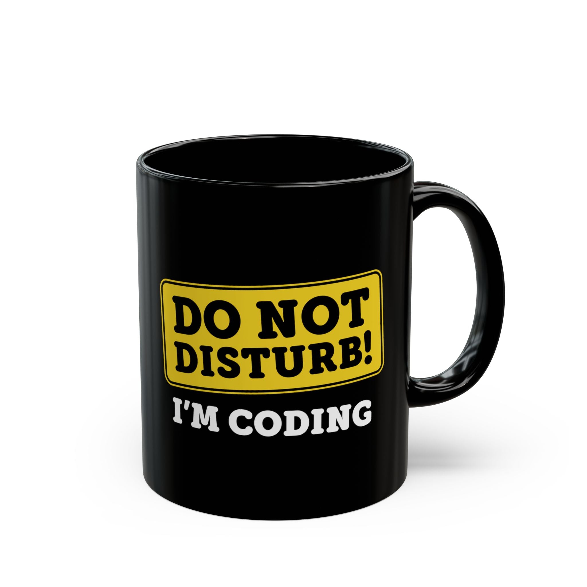 Do Not Disturb I'm Coding - Coffee Mug (11oz & 15oz) ceramic coffee mug with funny saying