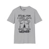 It's All Fun & Games Until Somebody Burns Their Weiner Tee graphic t-shirt with funny saying