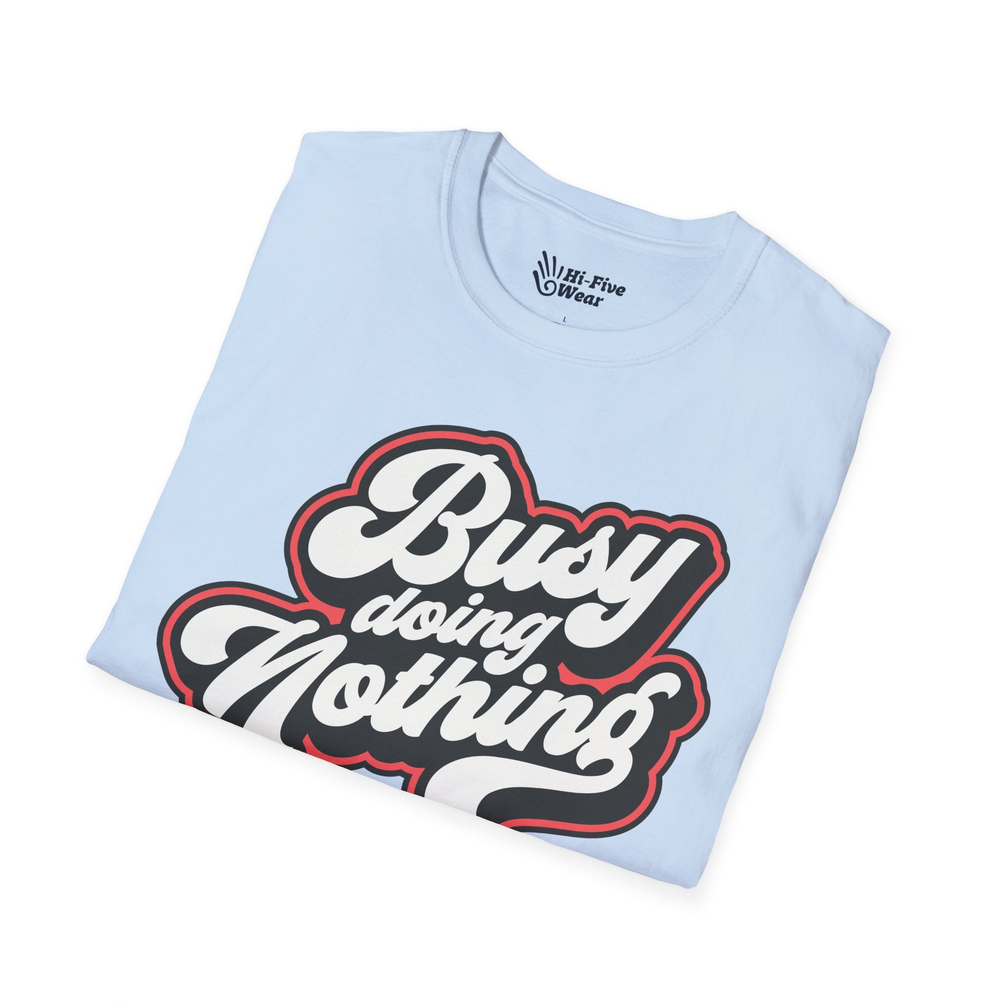 Busy Doing Nothing - Unisex Softstyle Tee