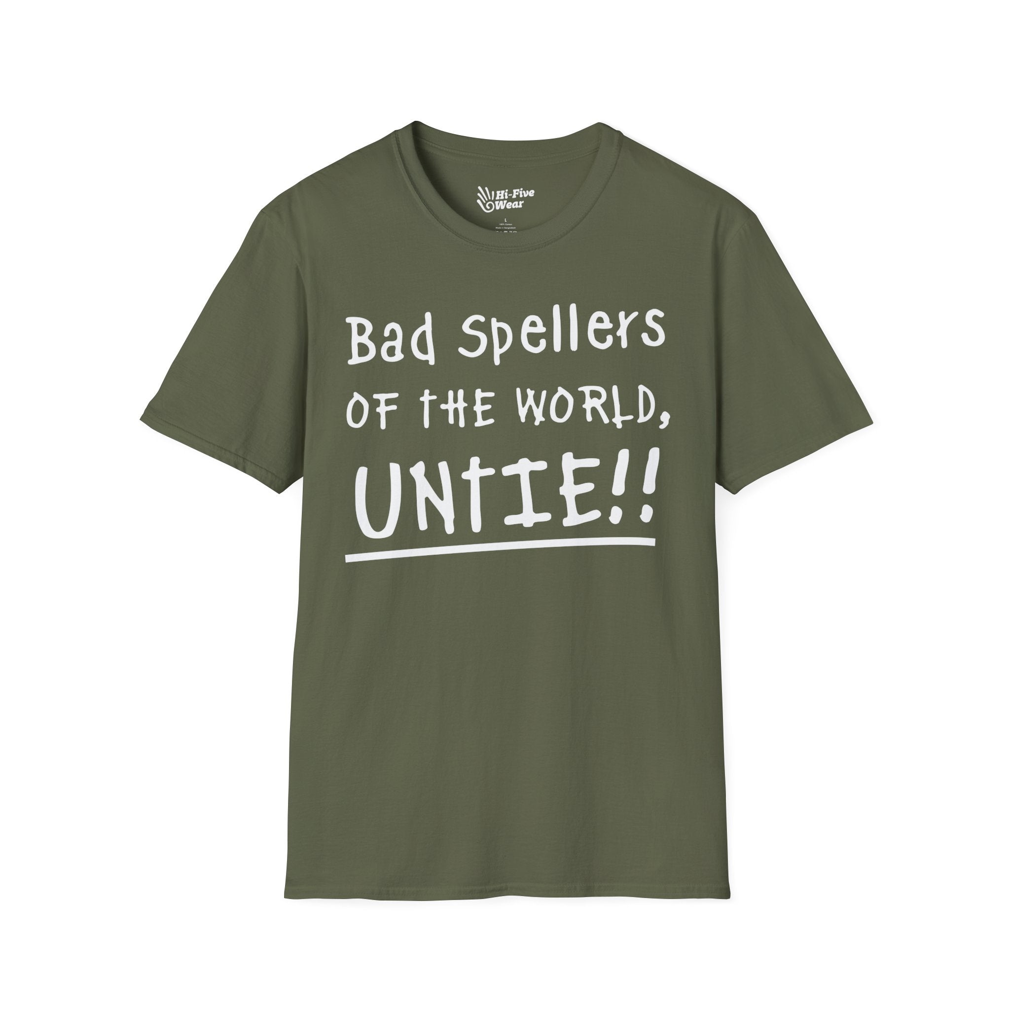 Bad Spellers Of The World Untie! - Unisex Softstyle Tee