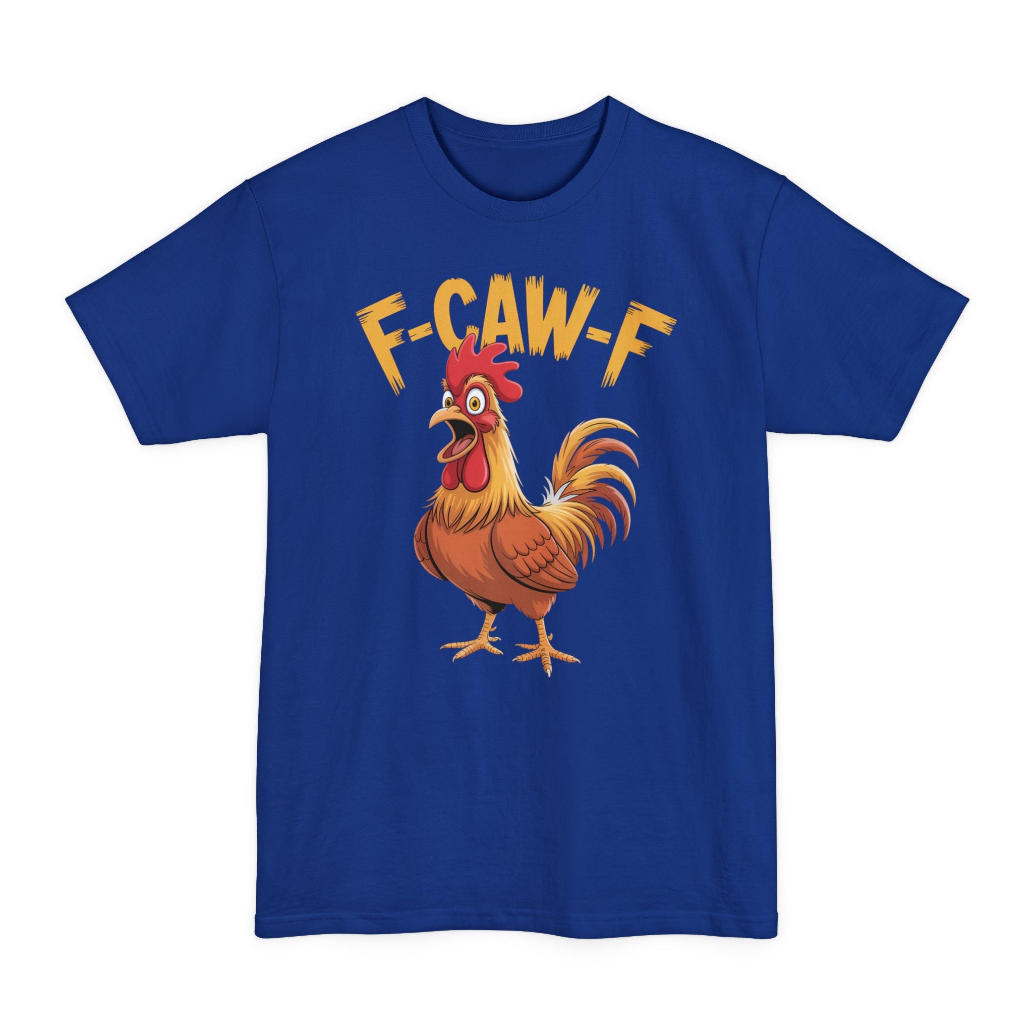 F-Caw-F - Big & Tall Tee