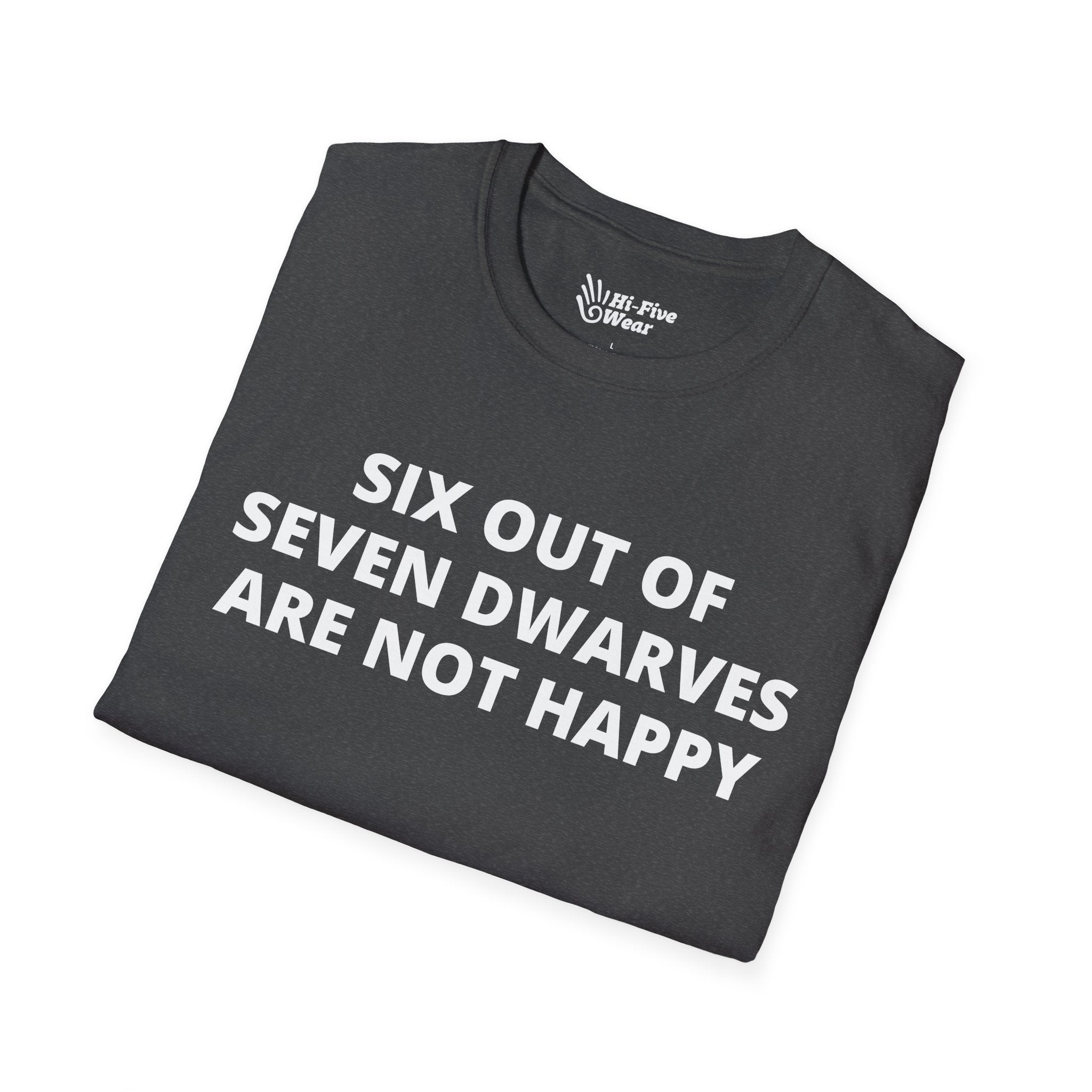 Six Out of Seven Dwarves Are Not Happy - Unisex Softstyle Tee