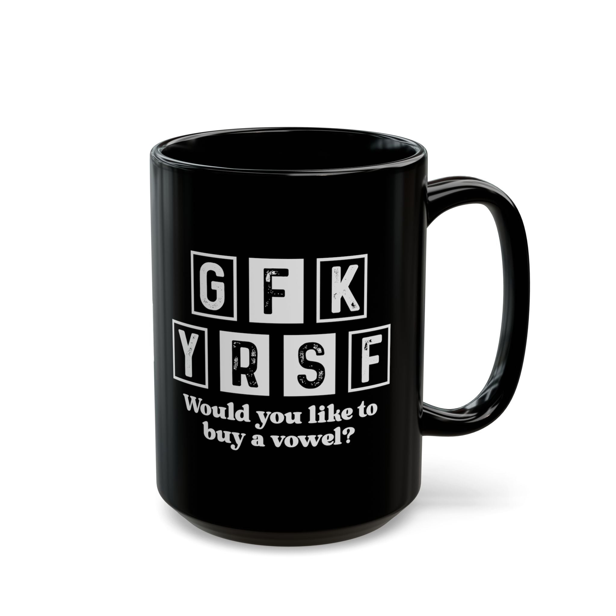 GFK YRSF, Would You Like To Buy A Vowel? – Coffee Mug (11oz & 15oz)
