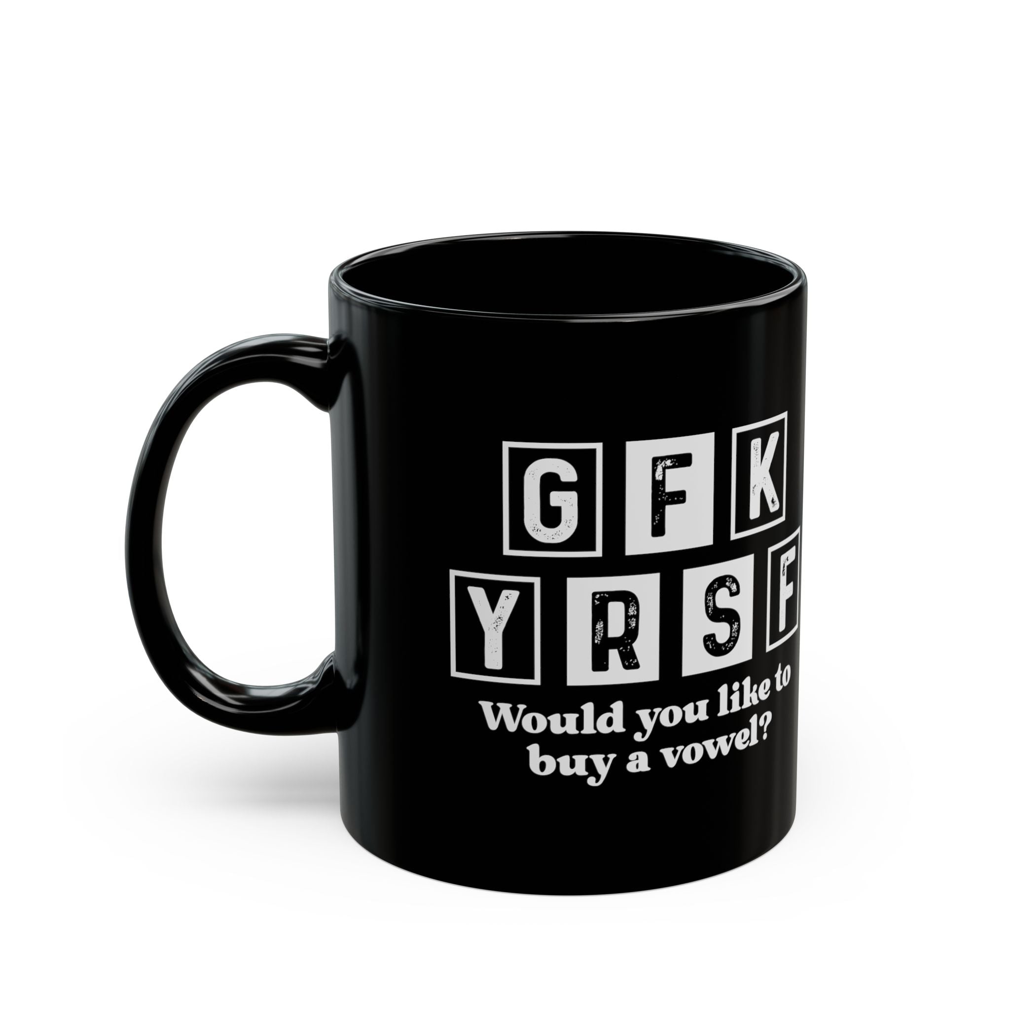 GFK YRSF, Would You Like To Buy A Vowel? – Coffee Mug (11oz & 15oz)