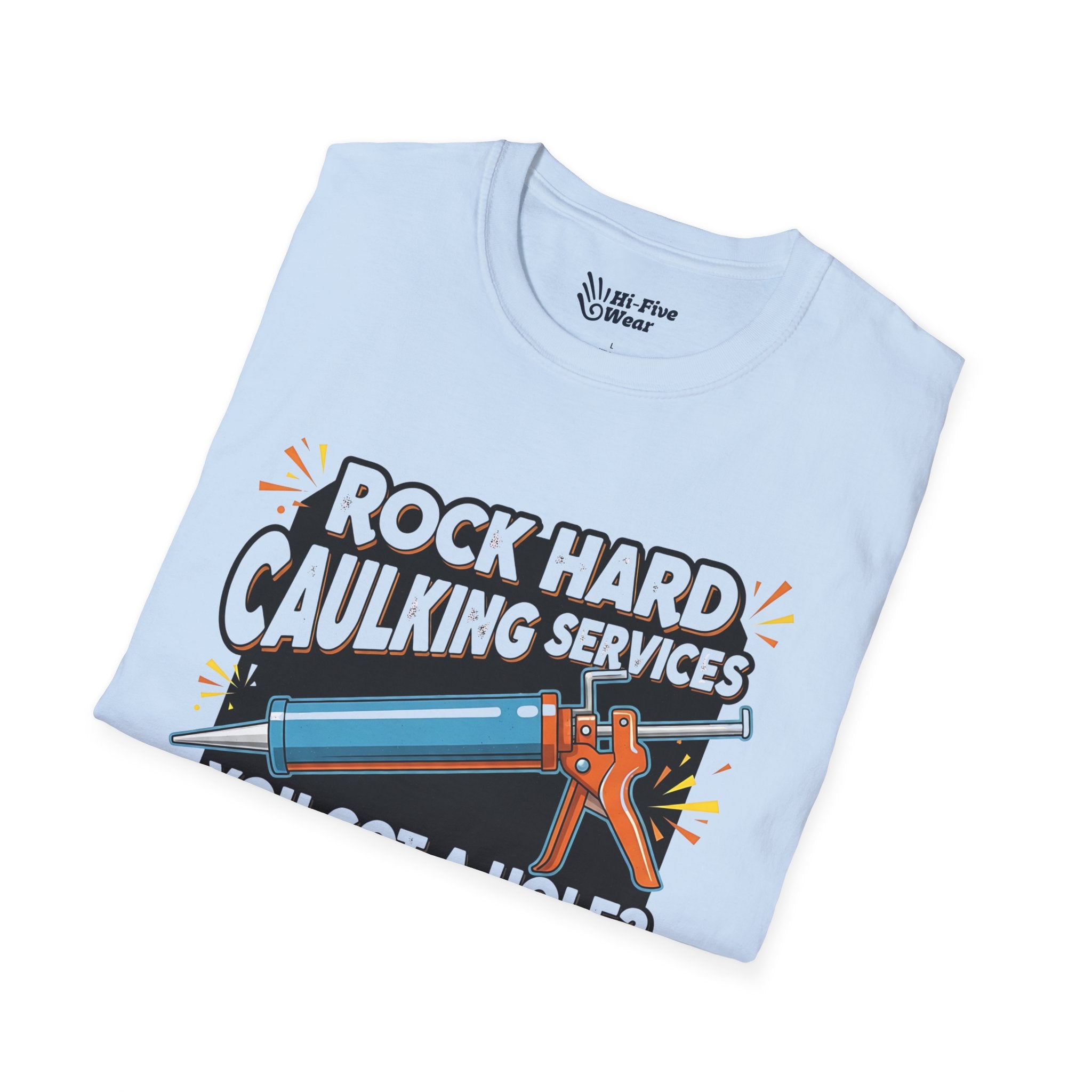 Rock Hard Caulking Service... - Unisex Softstyle Tee