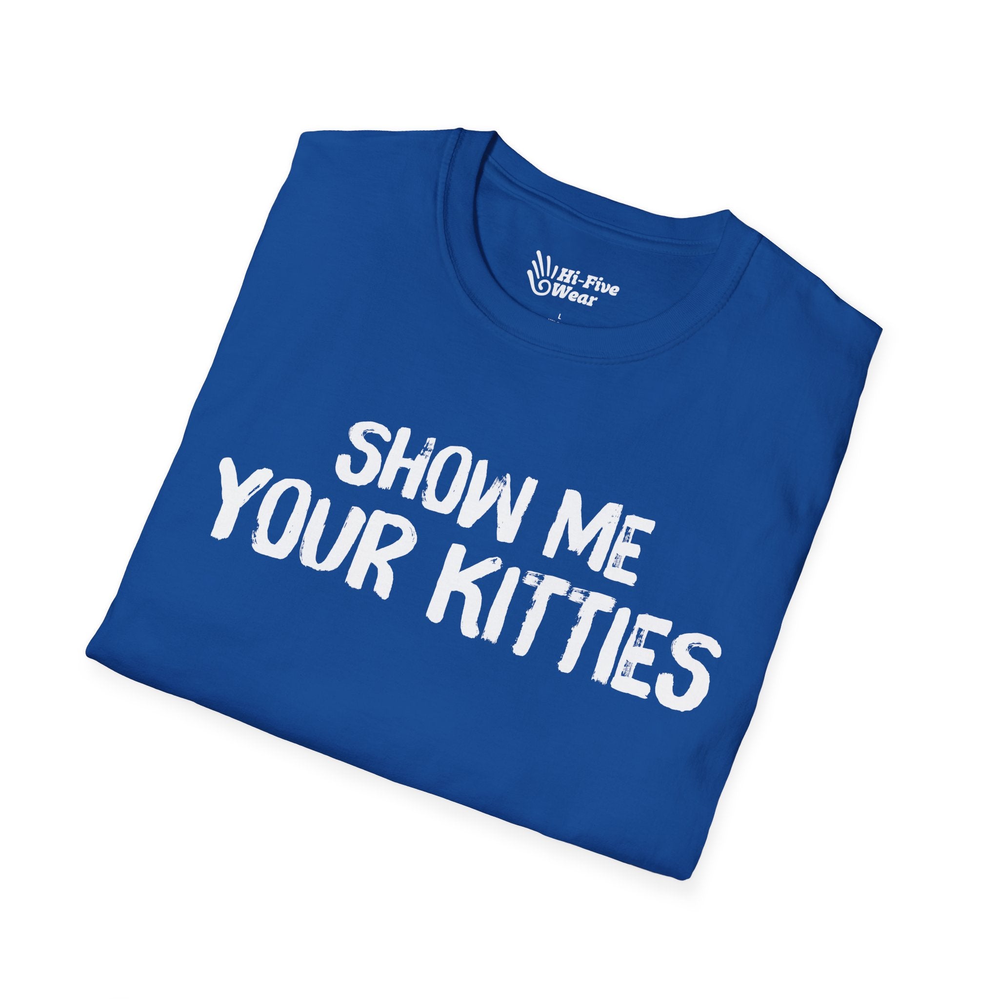 Show Me Your Kitties - Unisex Softstyle Tee