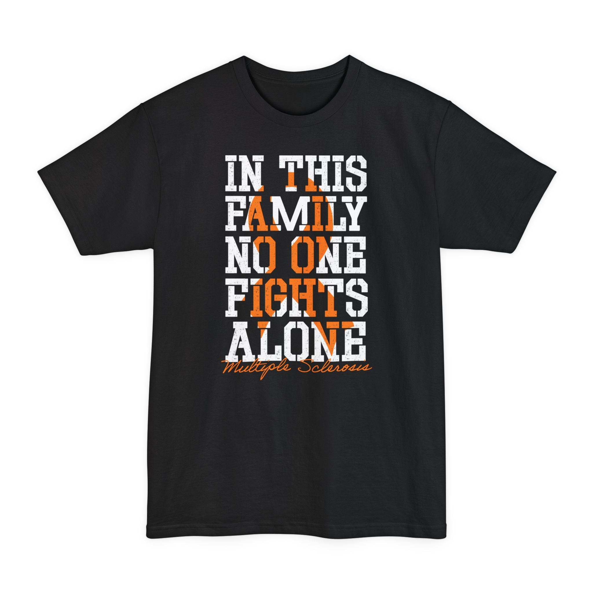 MS Support "In This Family No One Fights Alone" - Big & Tall Tee