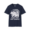 Can I Pet That Dawg? Tee