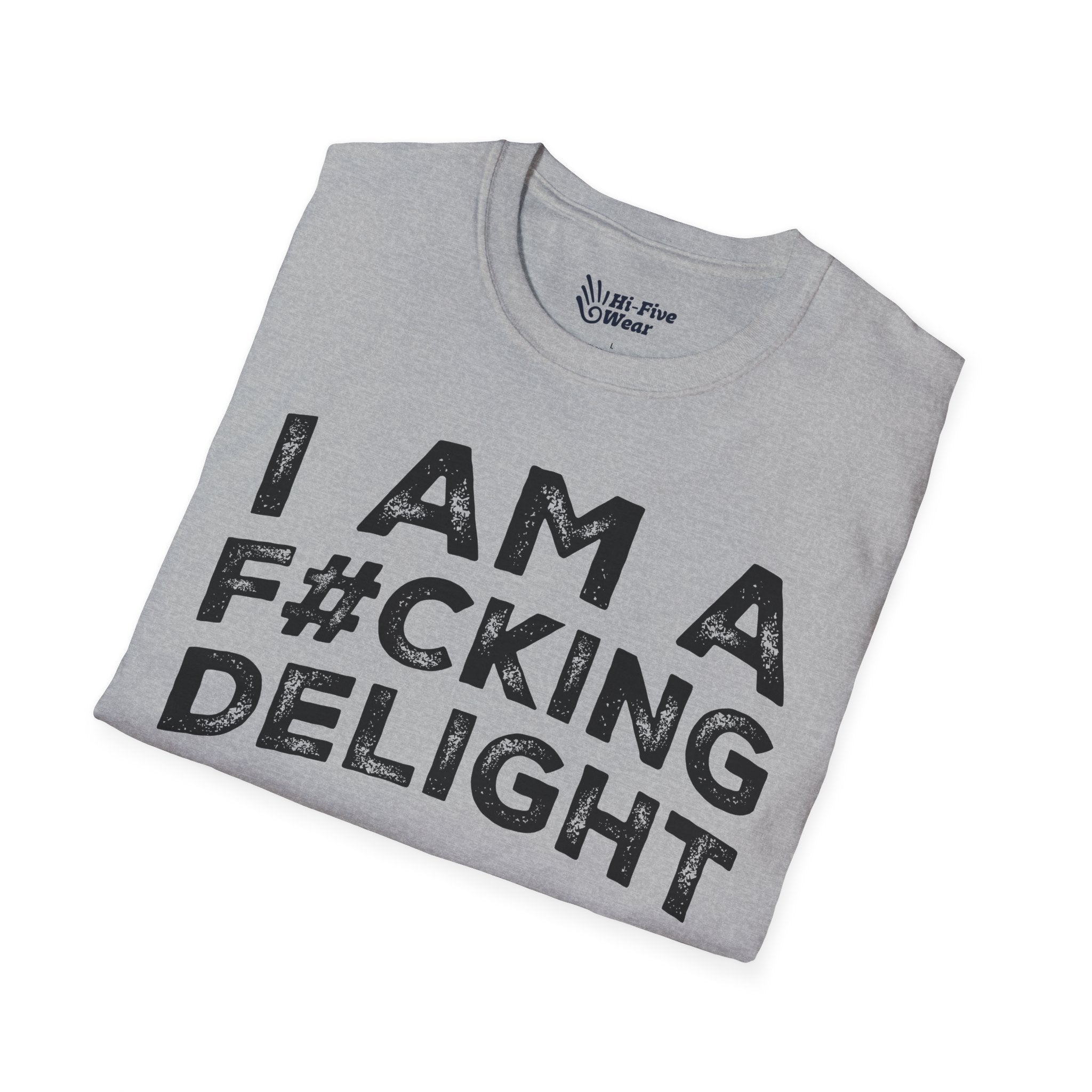 I Am A F#cking Delight - Unisex Softstyle Tee