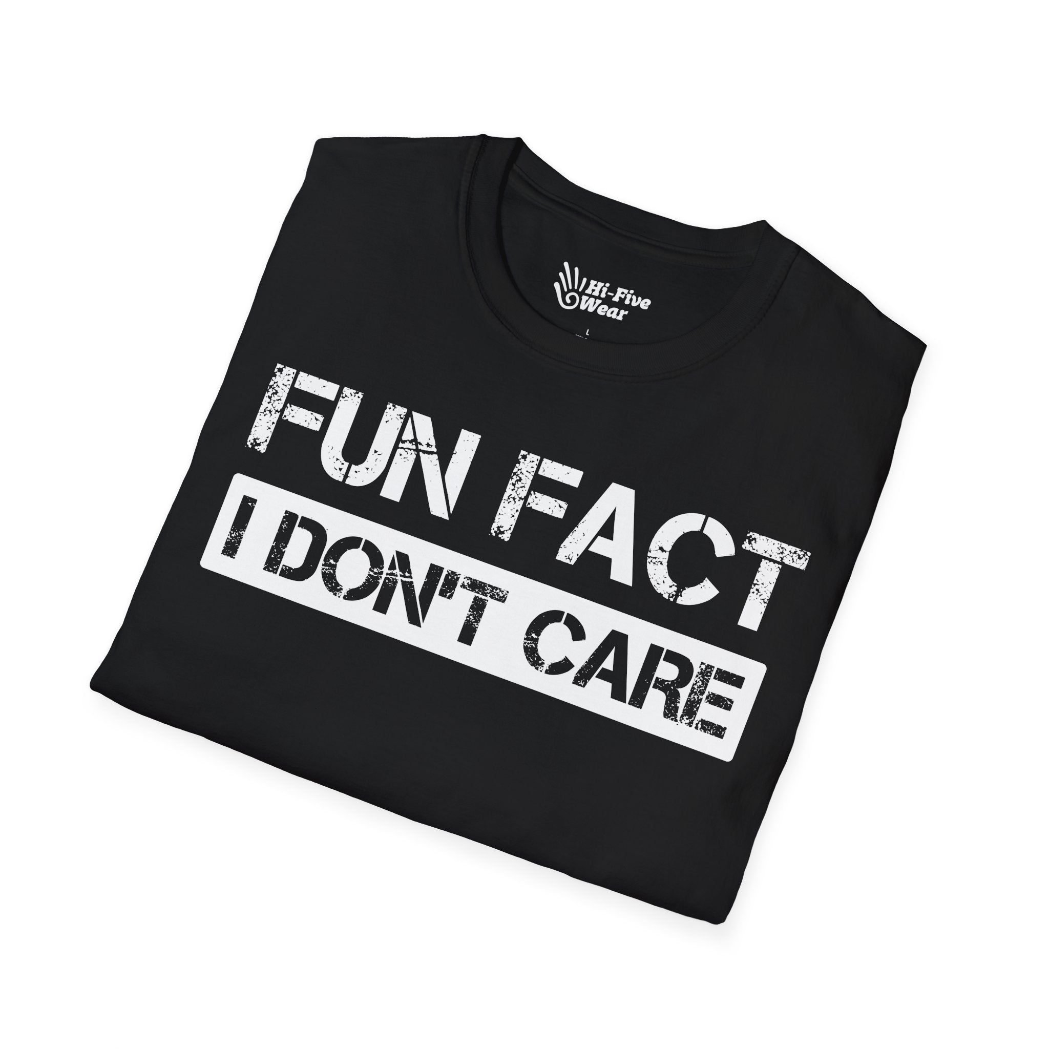 FUN FACT, I Don't Care Tee