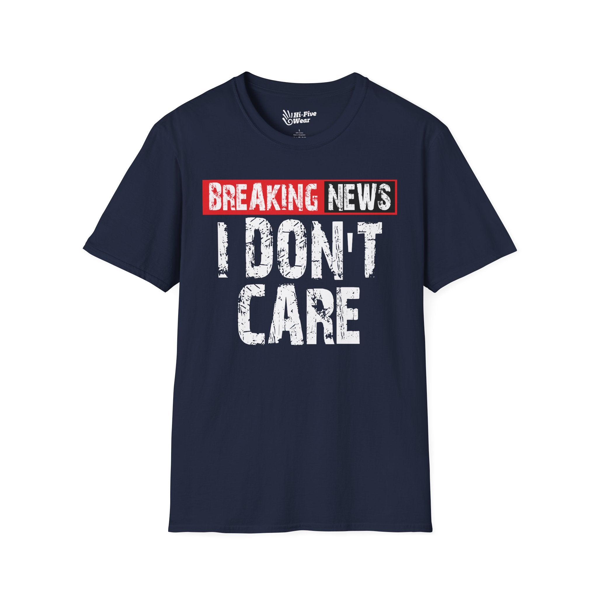 Breaking News, I Don't Care Tee