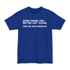 Some Things Are Better Left Alone. Like Me, For Instance - Big & Tall Tee