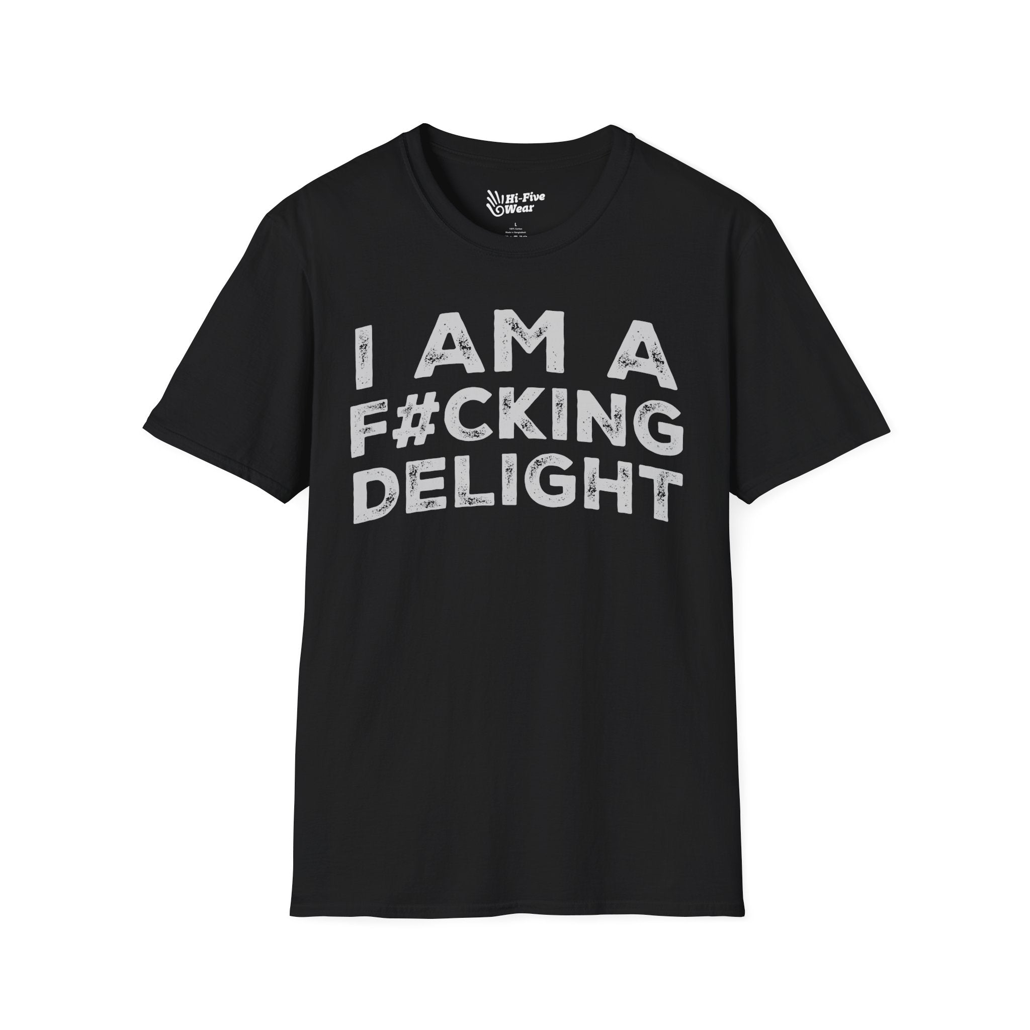 I Am A F#cking Delight Tee