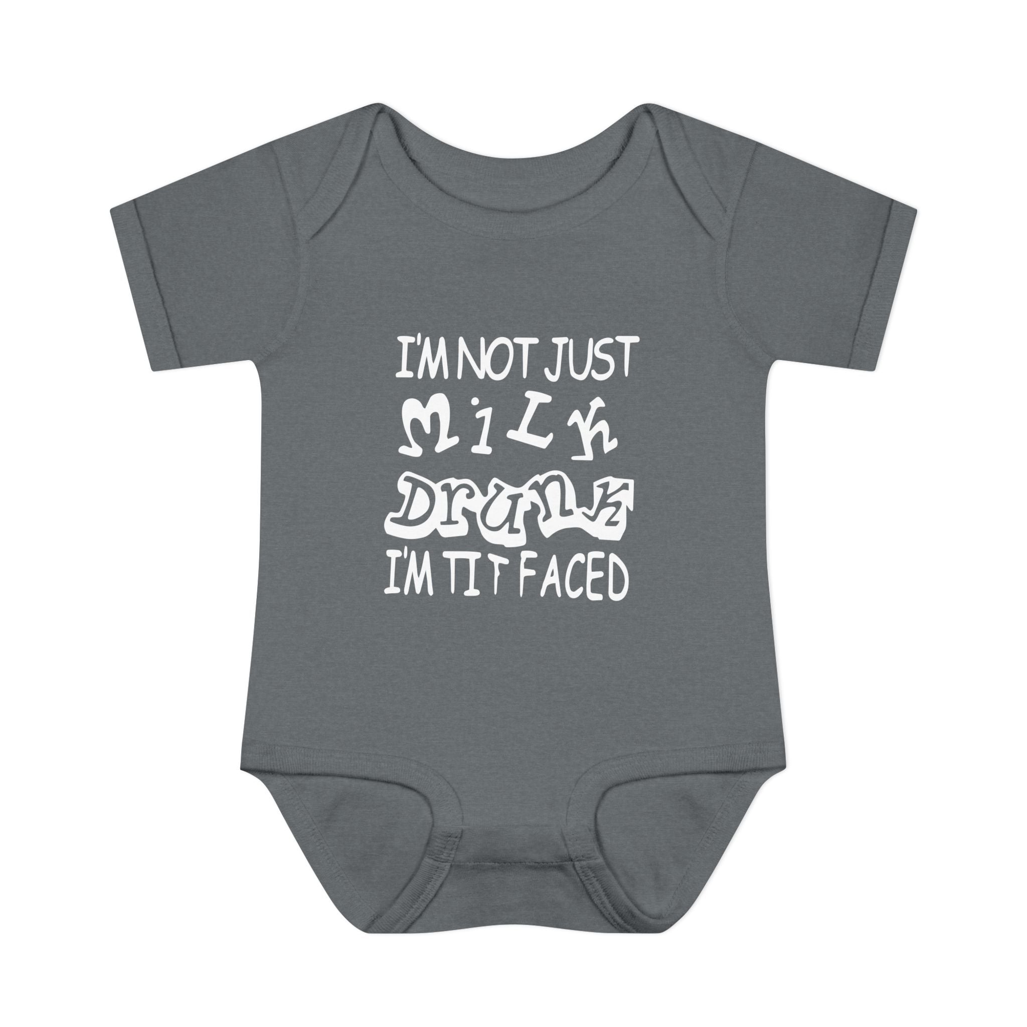 I'm Not Just Milk Drunk Im Titfaced Baby Onesie