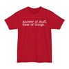 Knower Of Things, Fixer Of Stuff - Big & Tall Tee