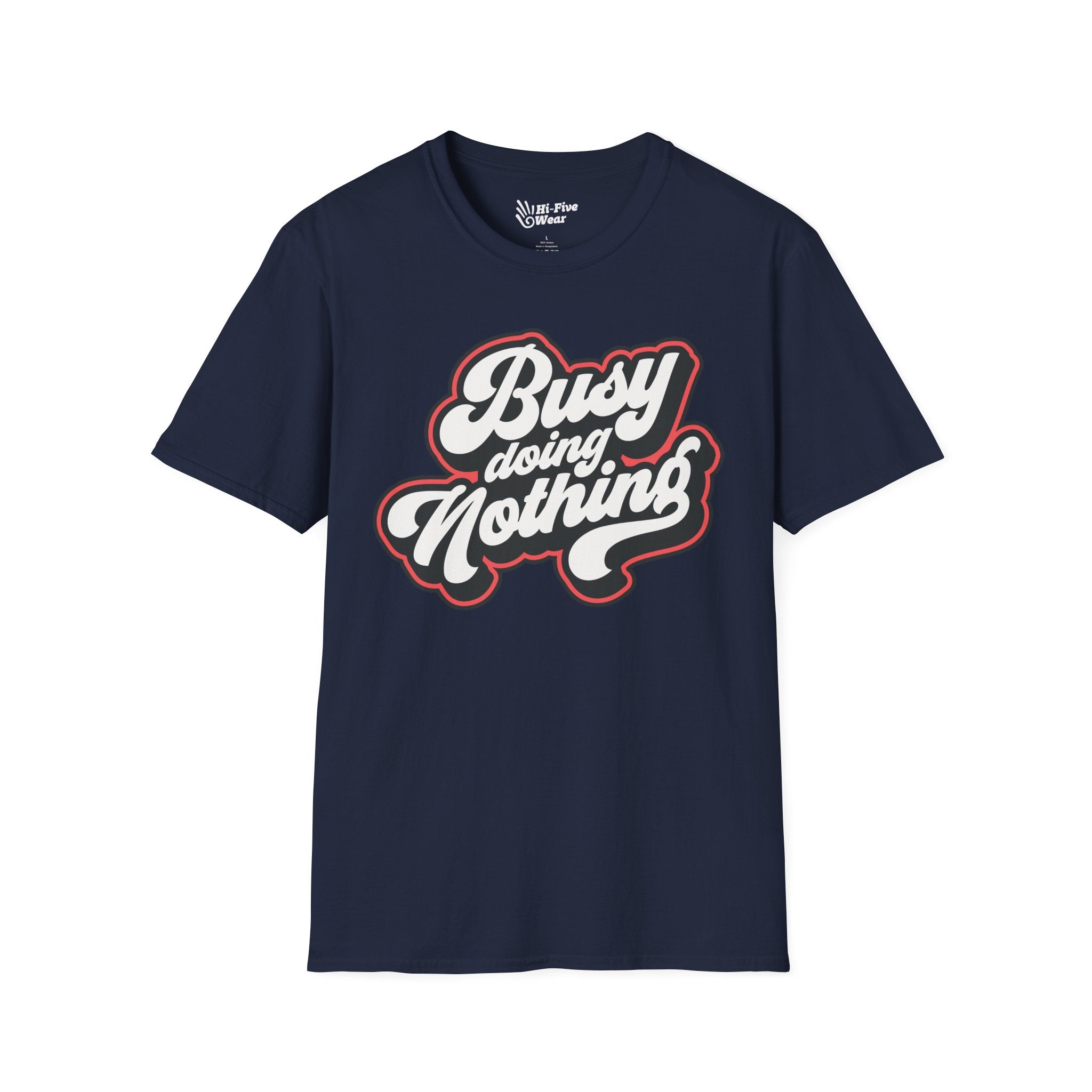 Busy Doing Nothing Tee