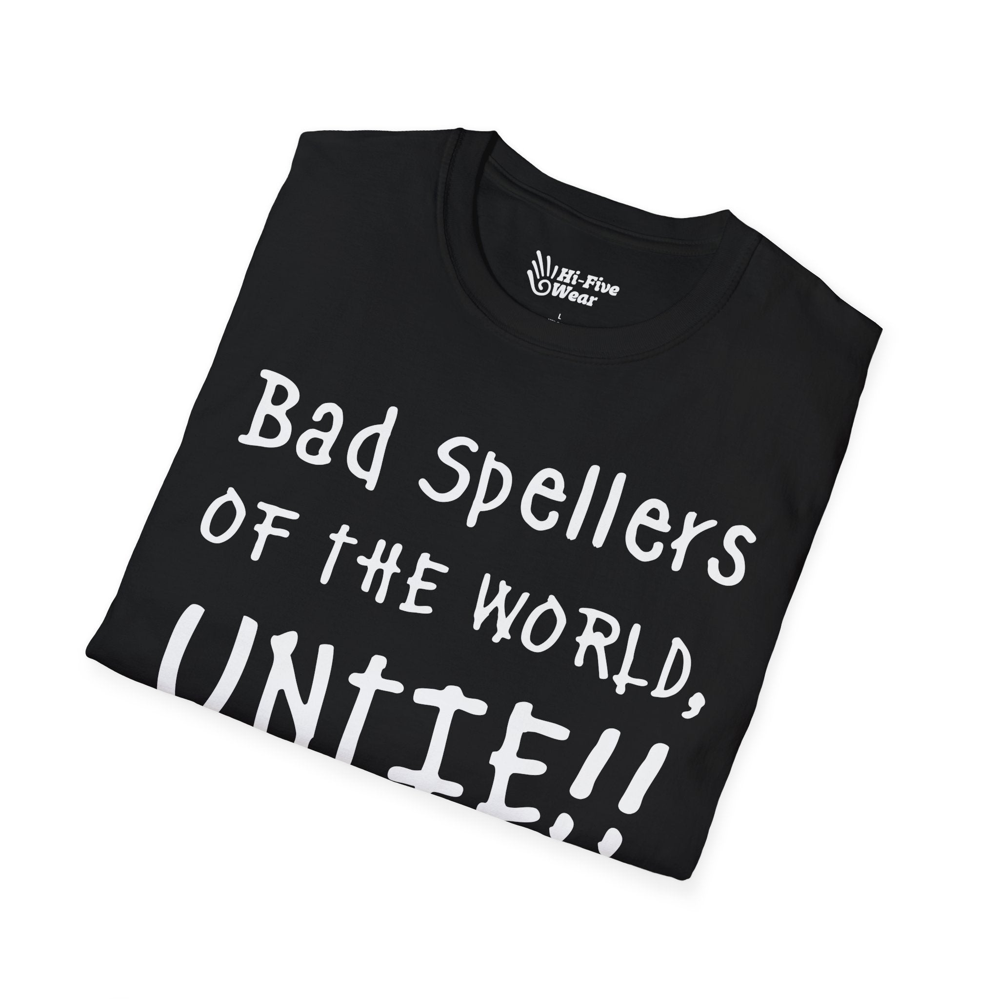 Bad Spellers Of The World Untie! - Unisex Softstyle Tee