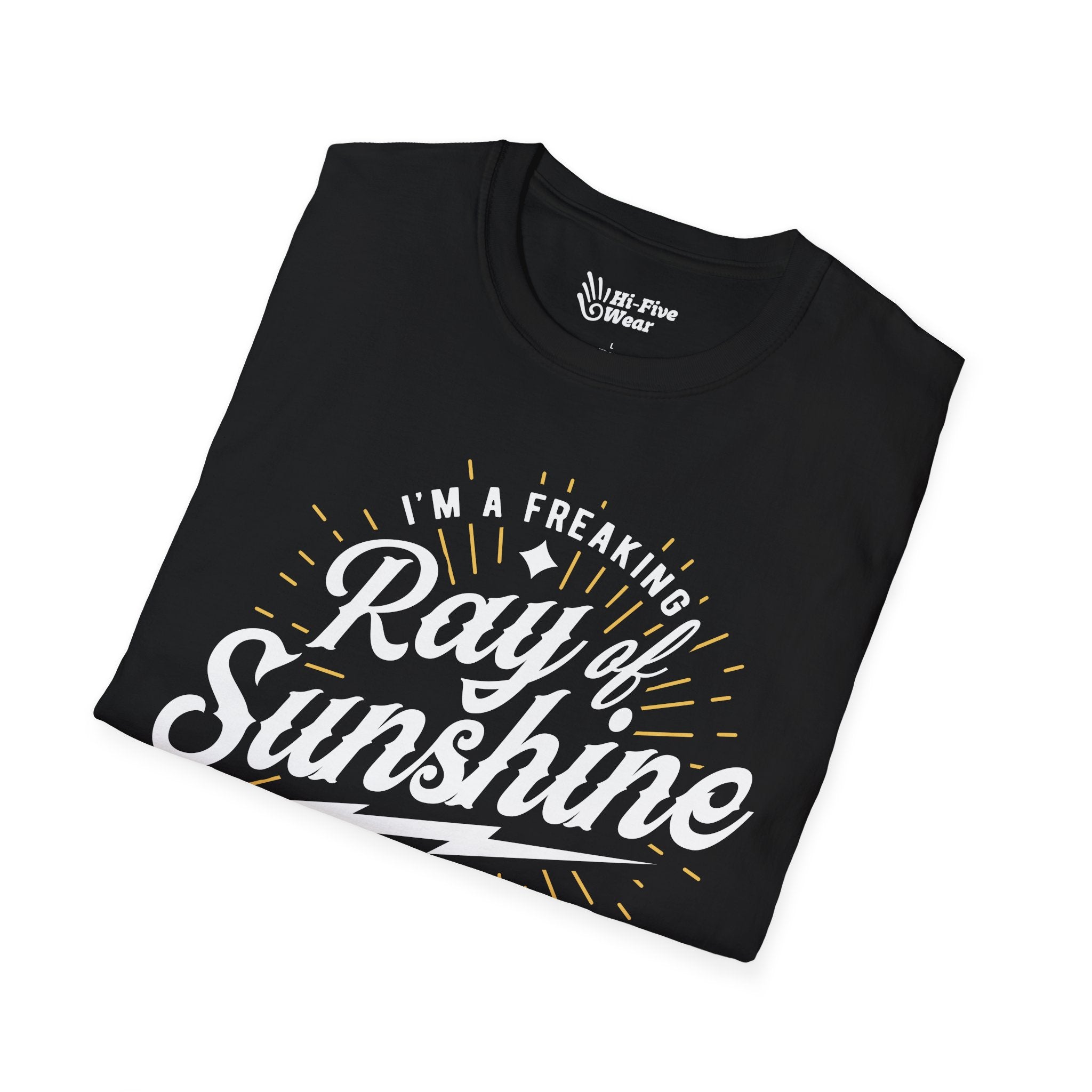 I'm A Freakin Ray Of Sunshine - Unisex Softstyle Tee