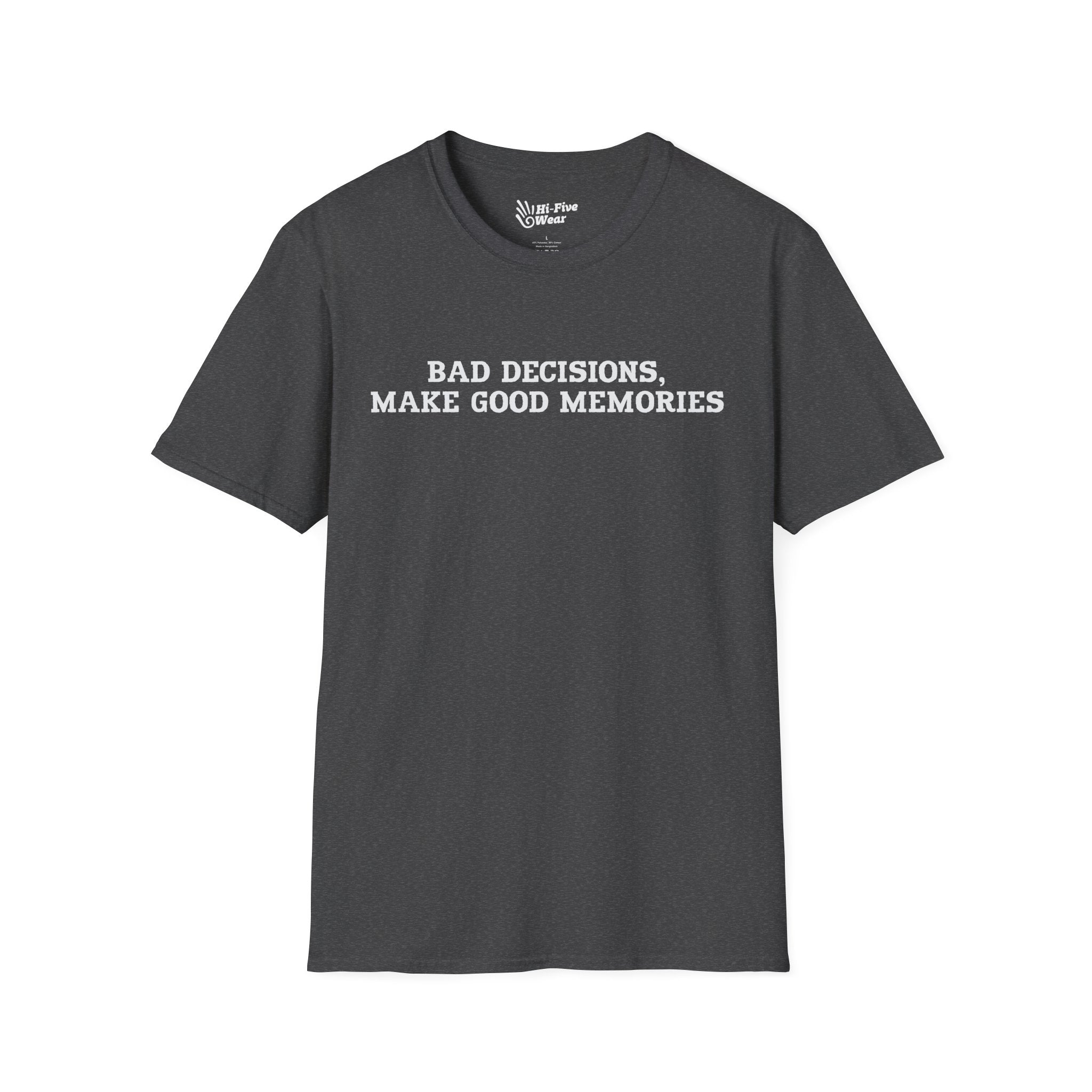 Bad Decisions Make Good Memories - Unisex Softstyle Tee