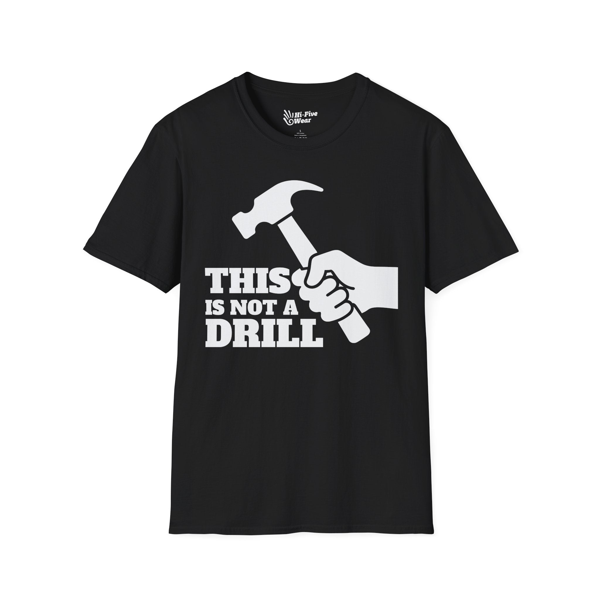 This Is Not A Drill - Softstyle Tee