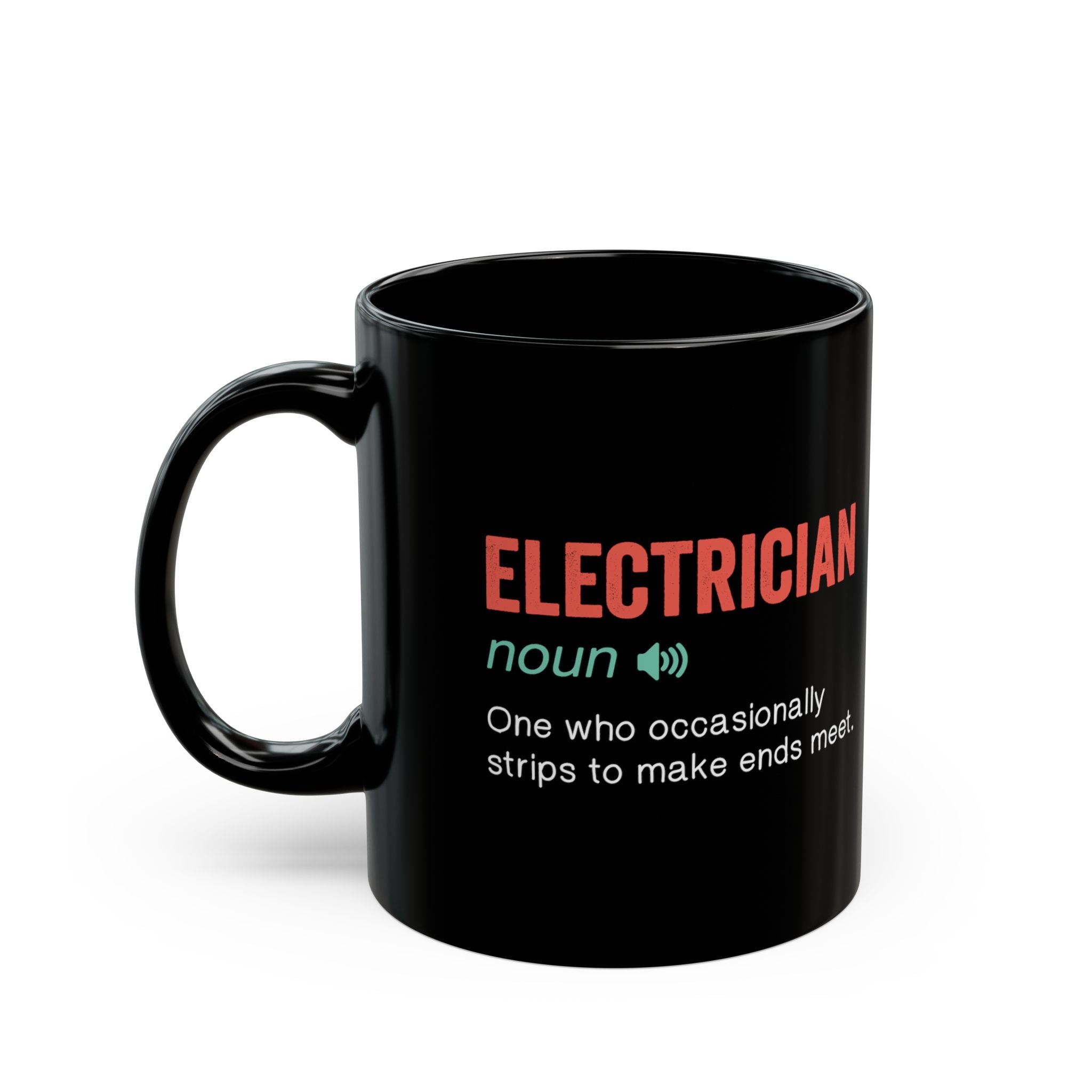 Electrician Funny Definition – Coffee Mug (11oz & 15oz)