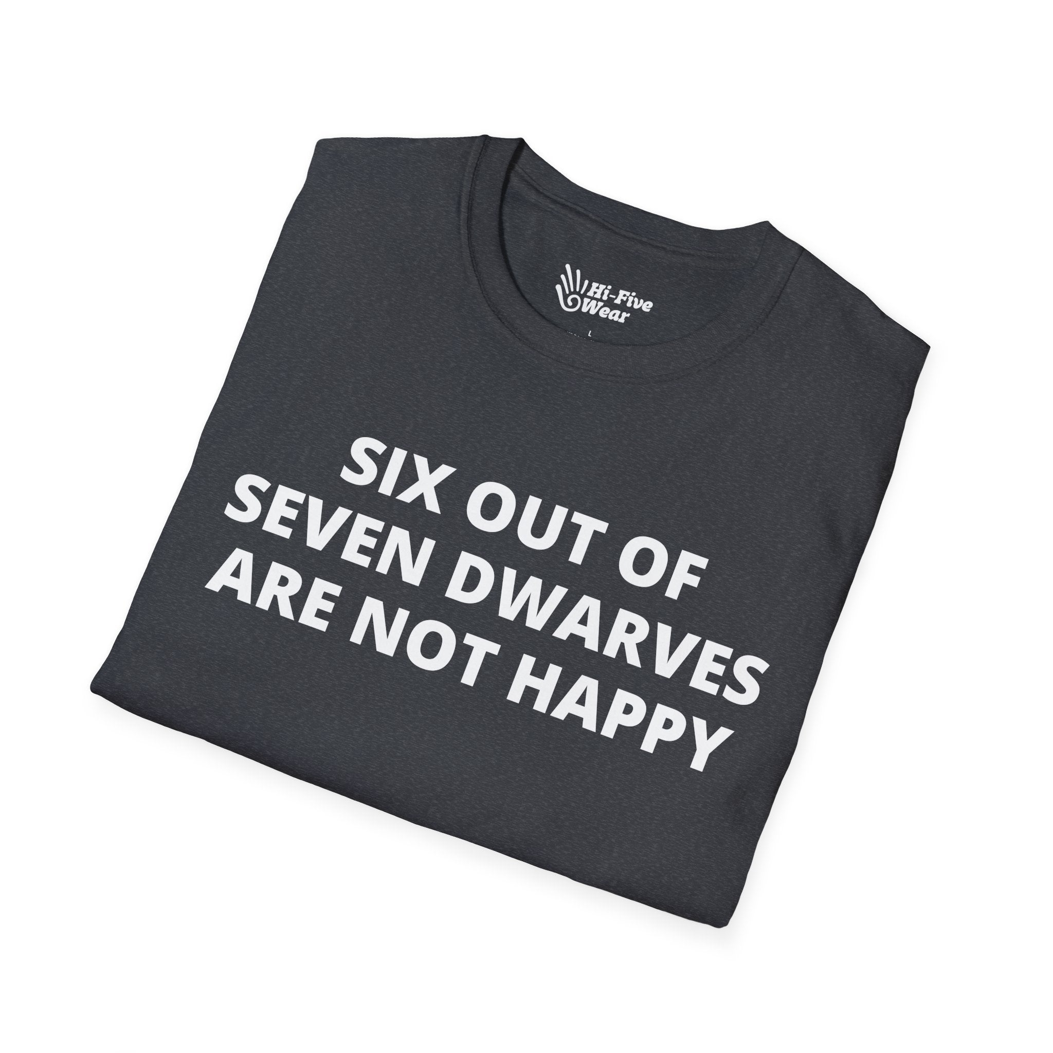 Six Out of Seven Dwarves Are Not Happy - Unisex Softstyle Tee